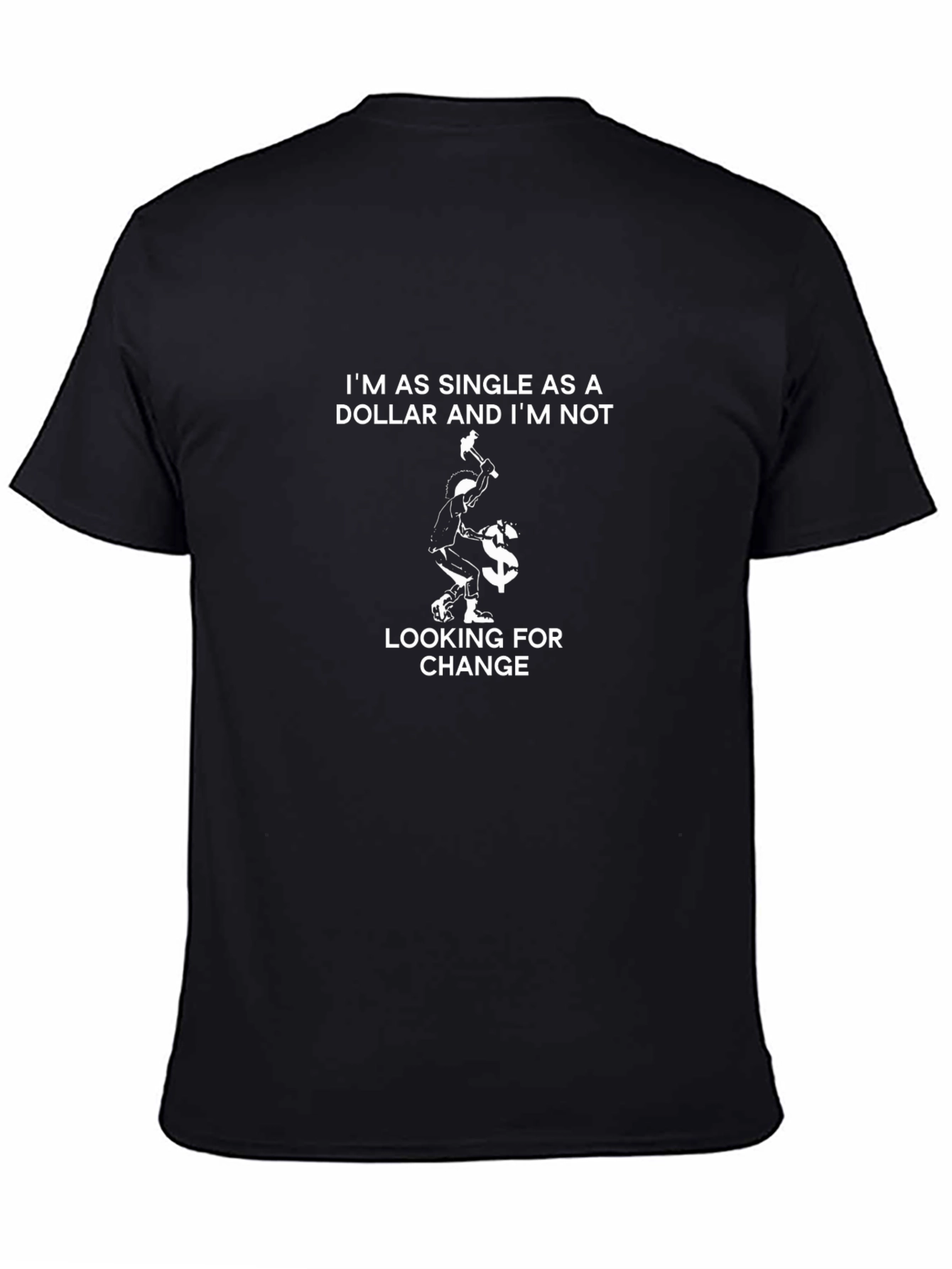 Single Dollar Funny Graphic Tee