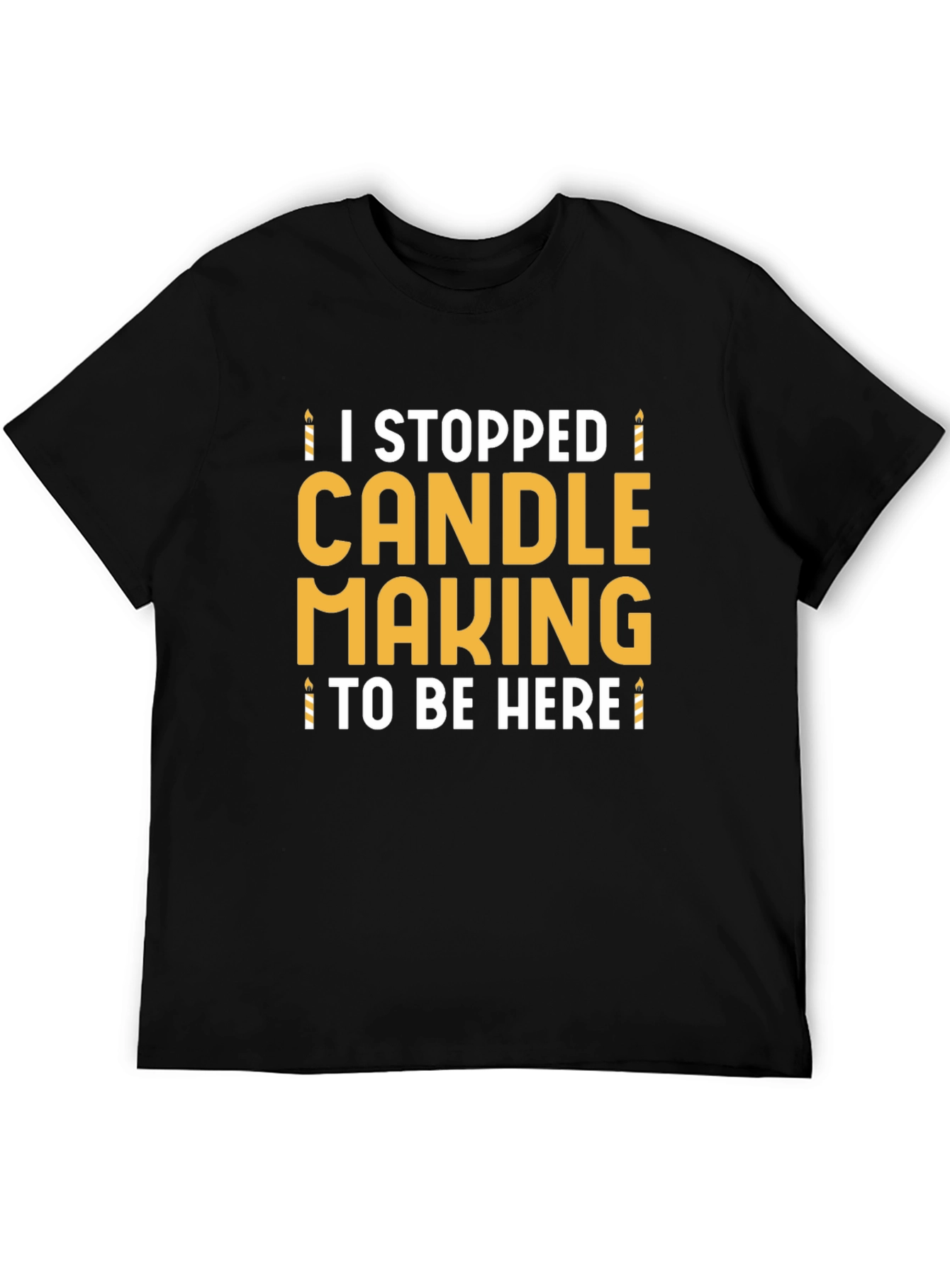 Candle Making Funny T-Shirt