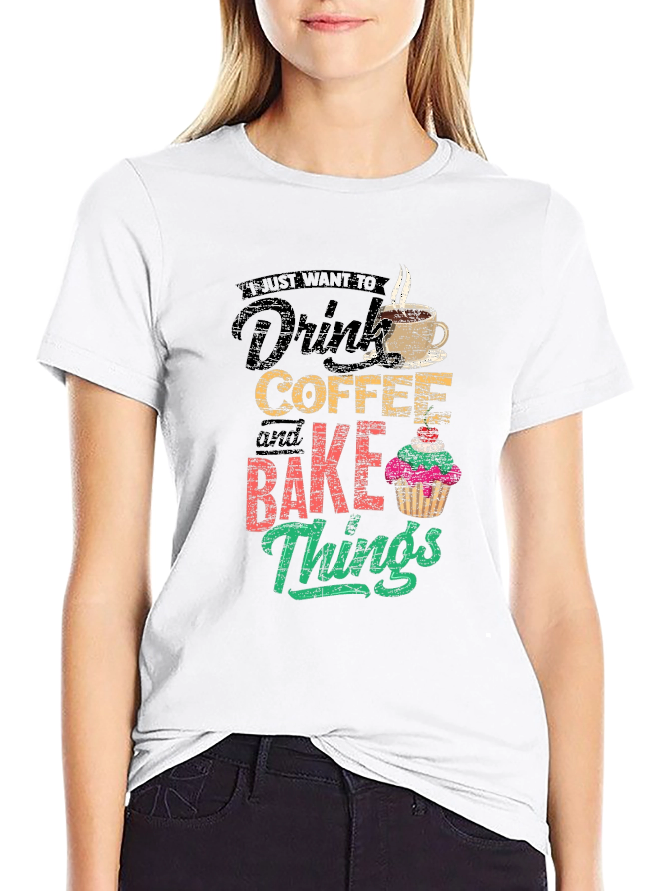 Coffee & Baking T-Shirt - I Just Want To