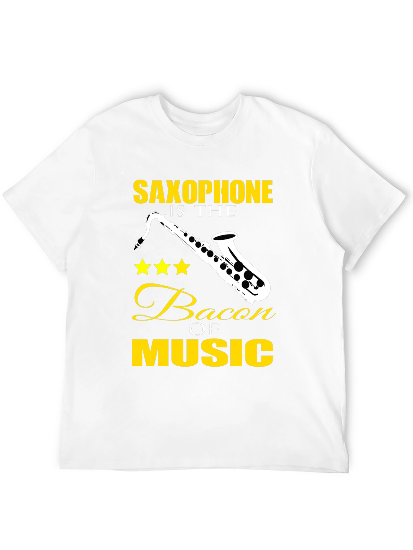 Saxophone is the Bacon of Music T-Shirt