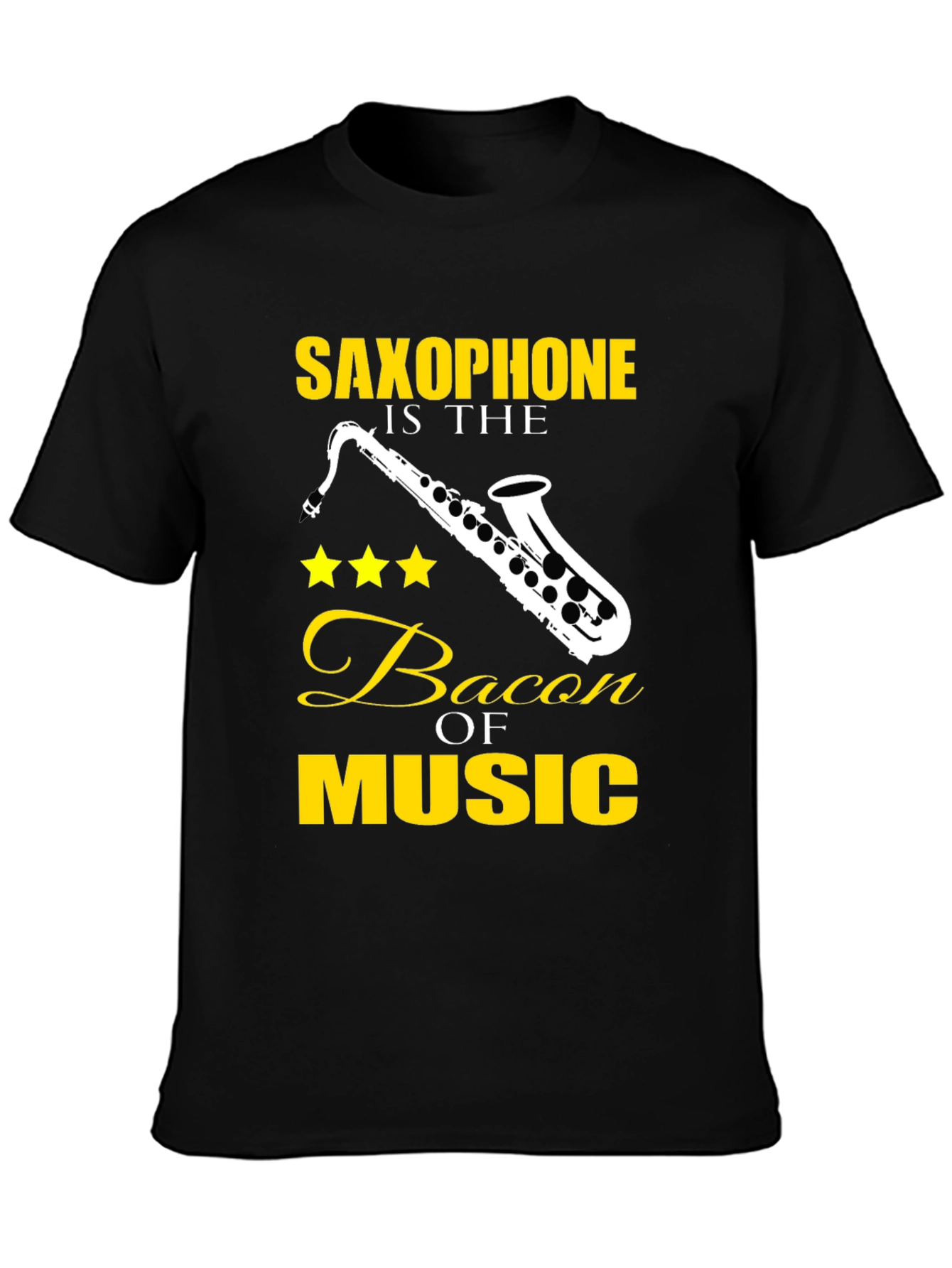 Saxophone is the Bacon of Music T-Shirt