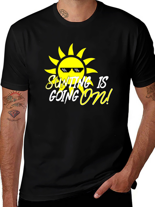 SUNTING IS GOING ON! T-Shirt - Black
