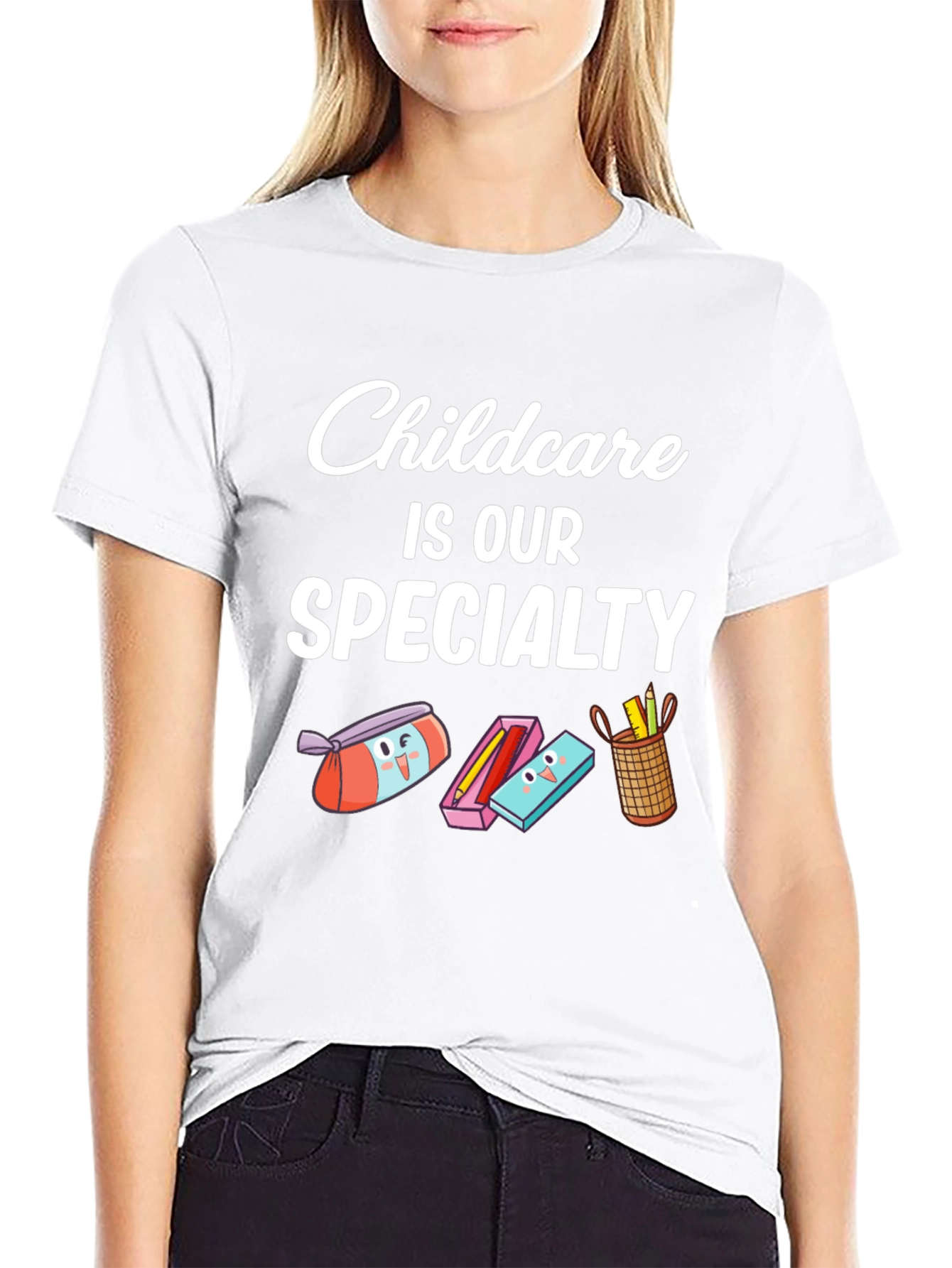 Childcare Is Our Specialty Graphic Tee