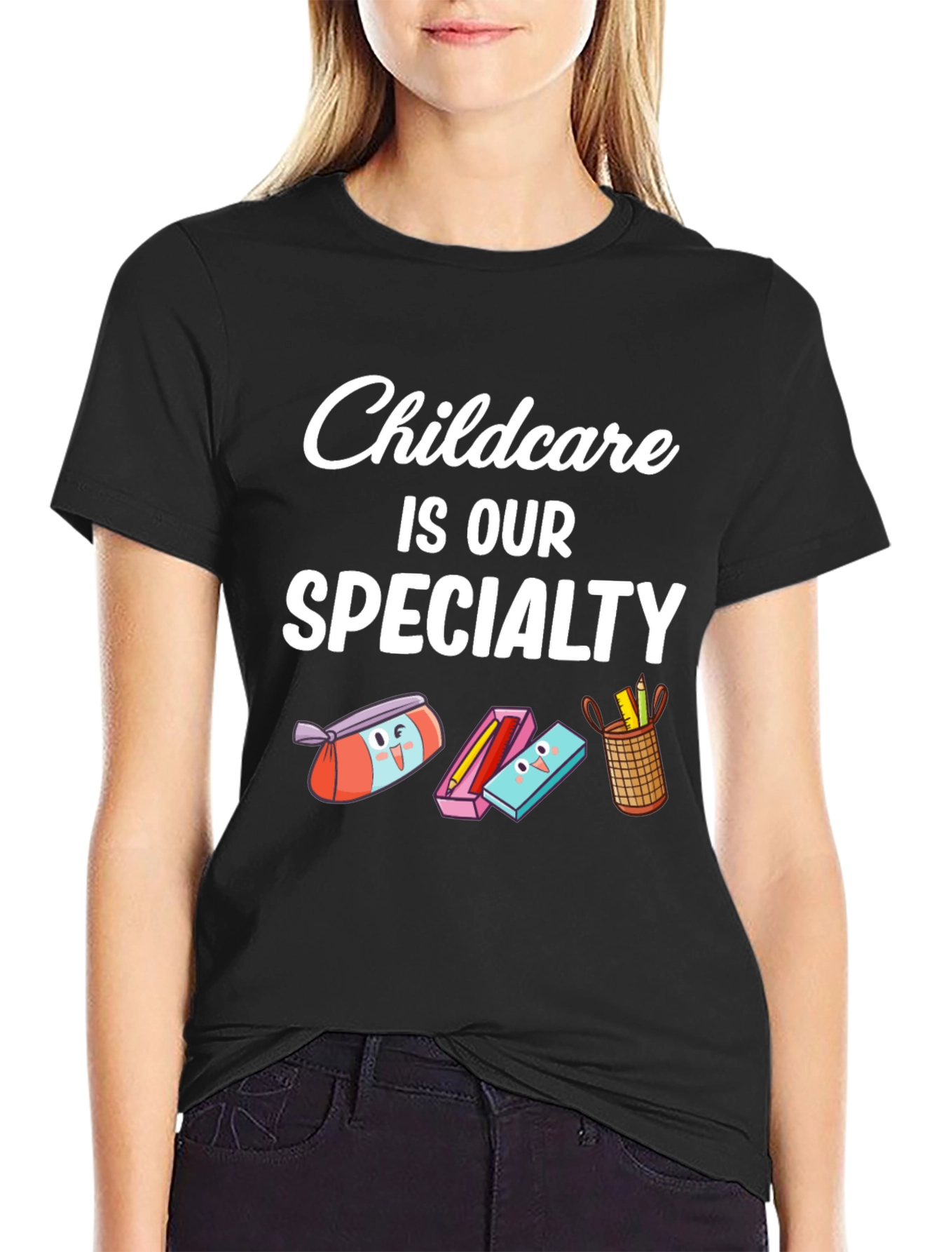 Childcare Is Our Specialty Graphic Tee