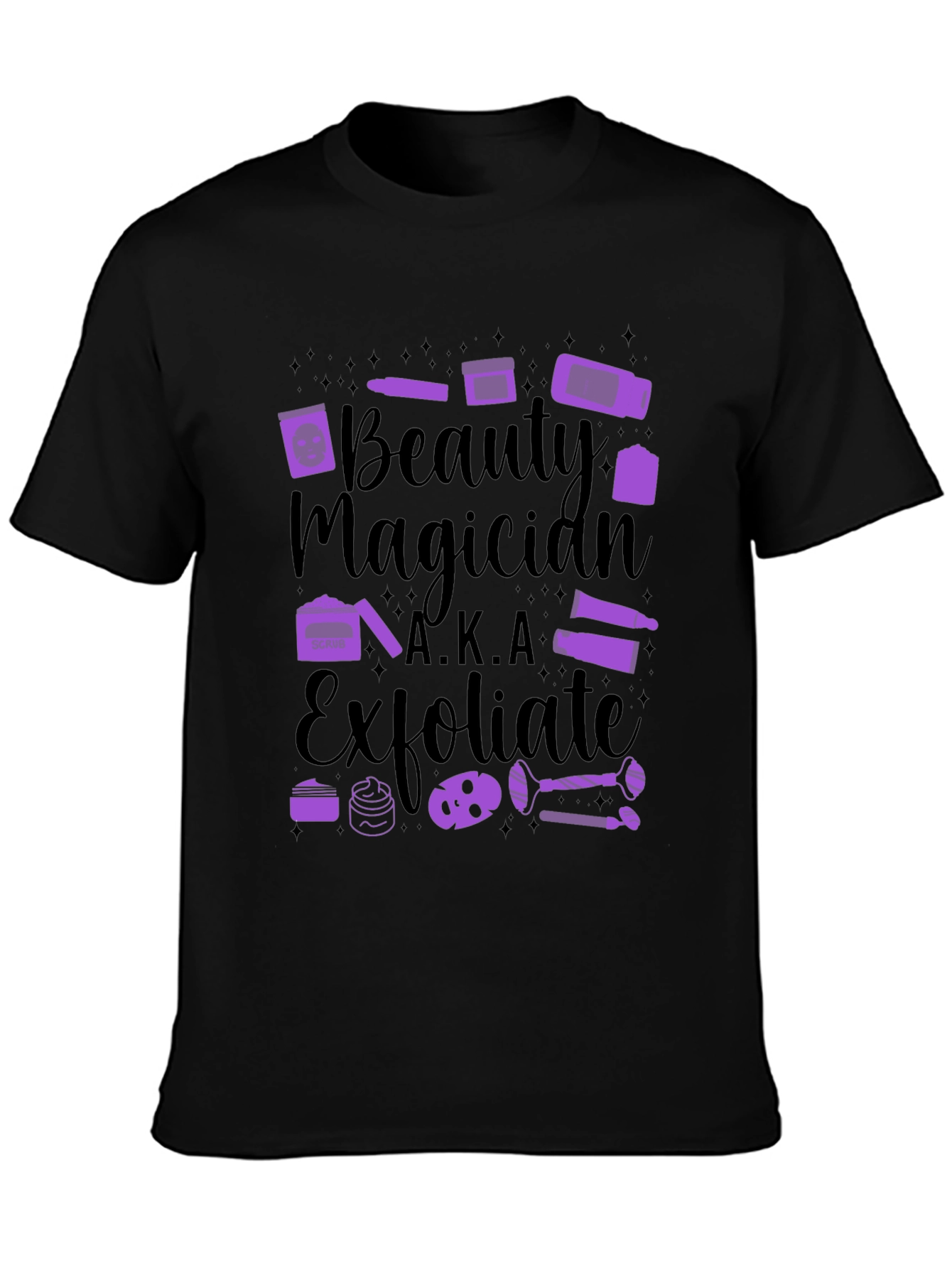 Beauty Magician A.K.A. Exfoliate Black Tee