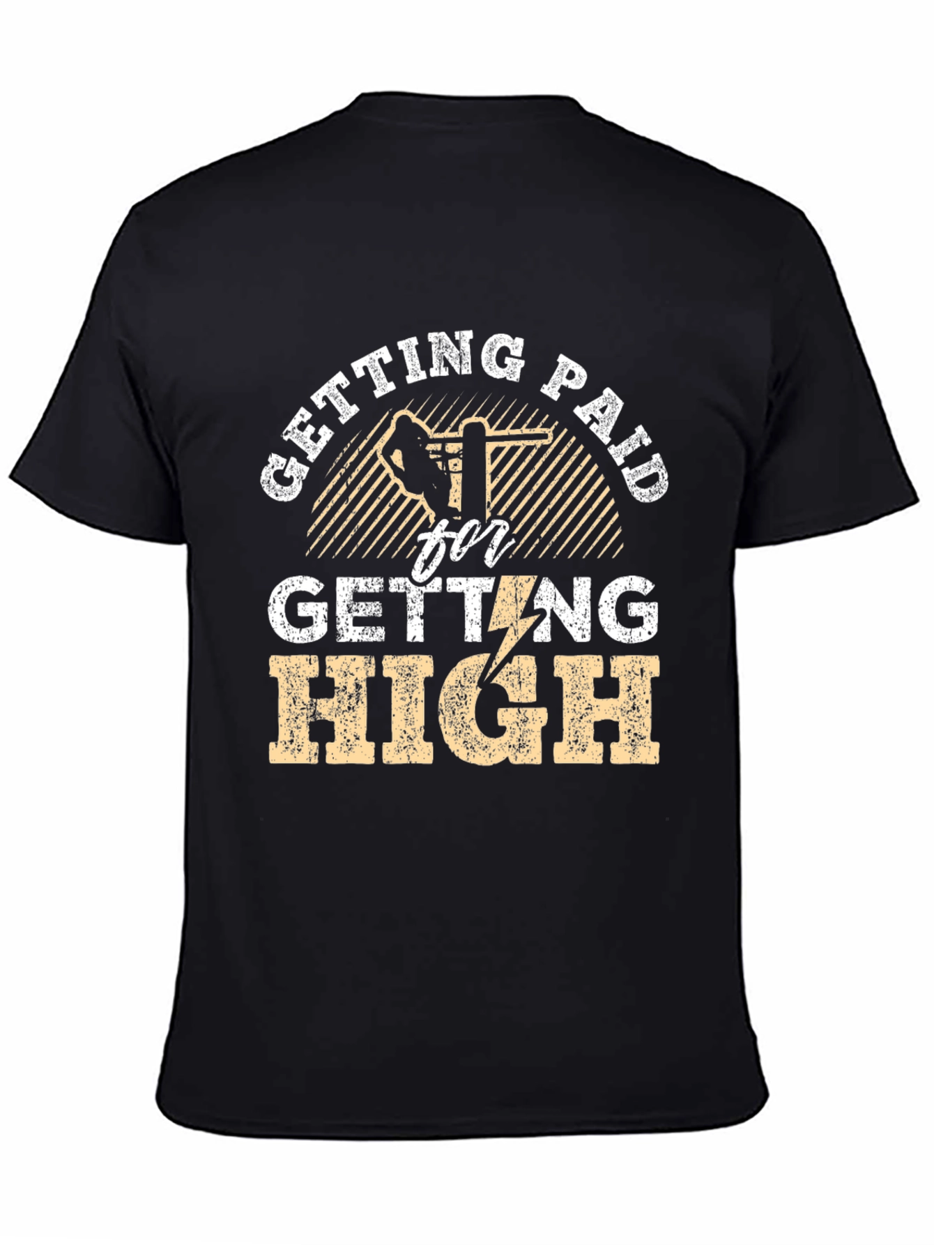 Getting Paid For Getting High T-Shirt
