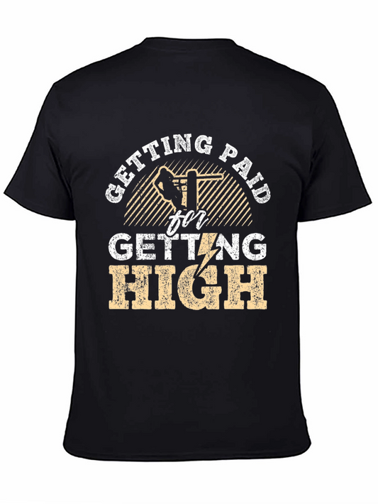 Getting Paid For Getting High T-Shirt