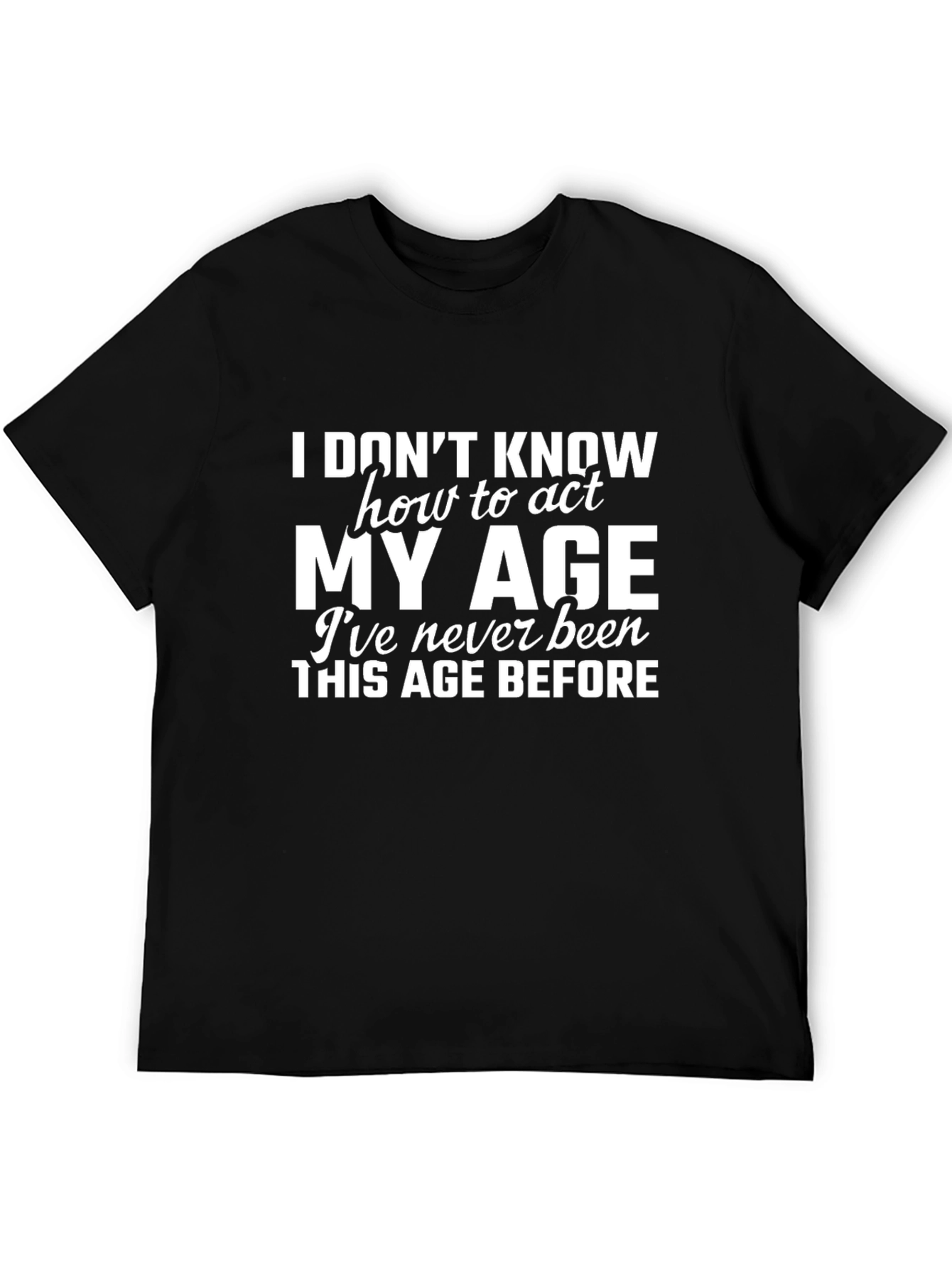 Funny My Age Black T-Shirt