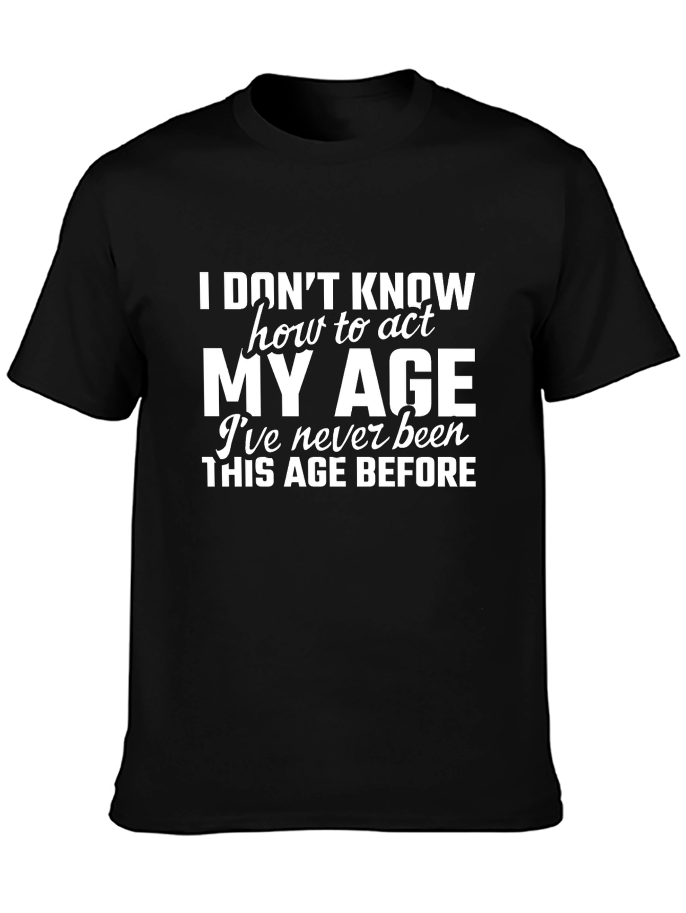 Funny My Age Black T-Shirt
