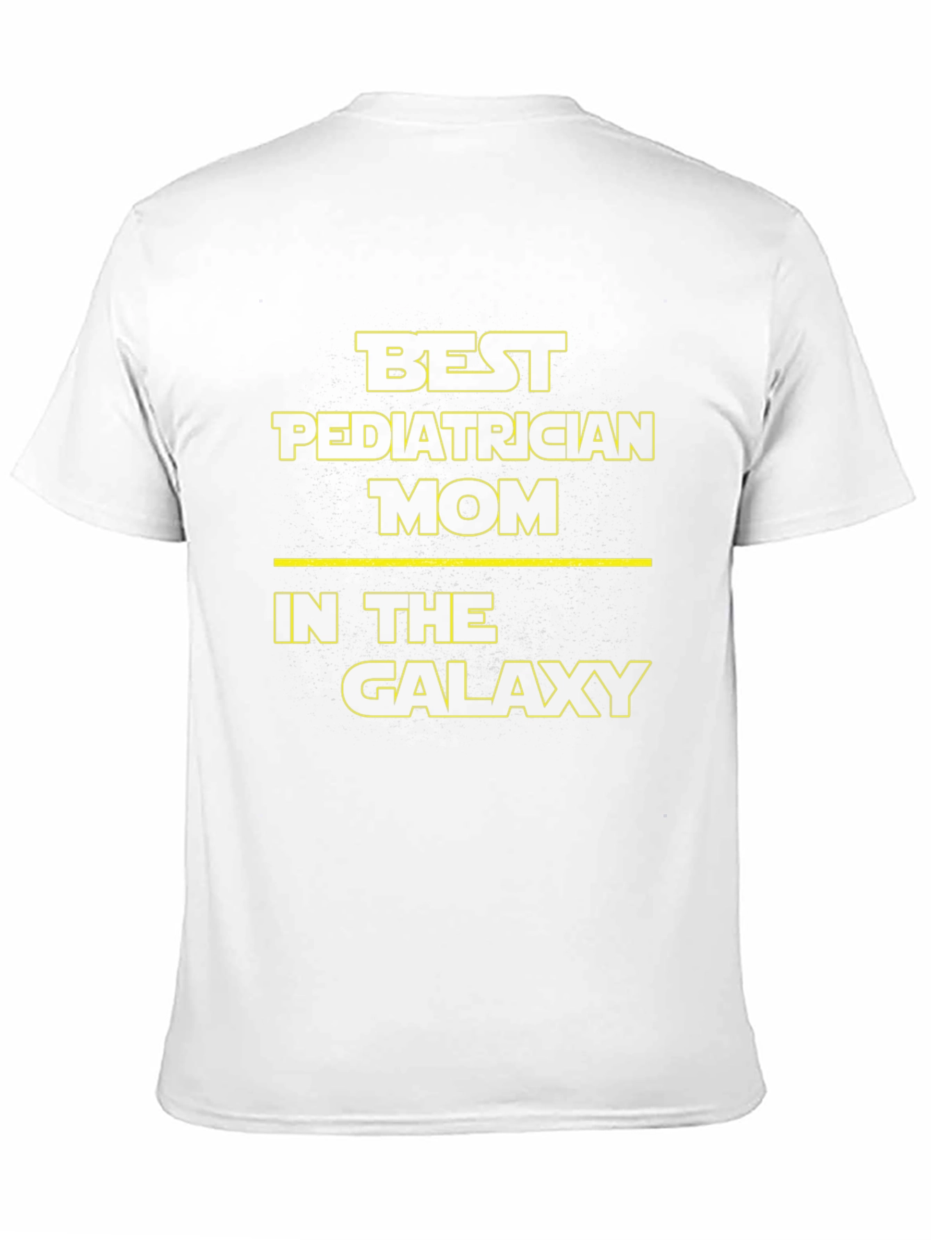 Best Pediatrician Mom in the Galaxy T-Shirt