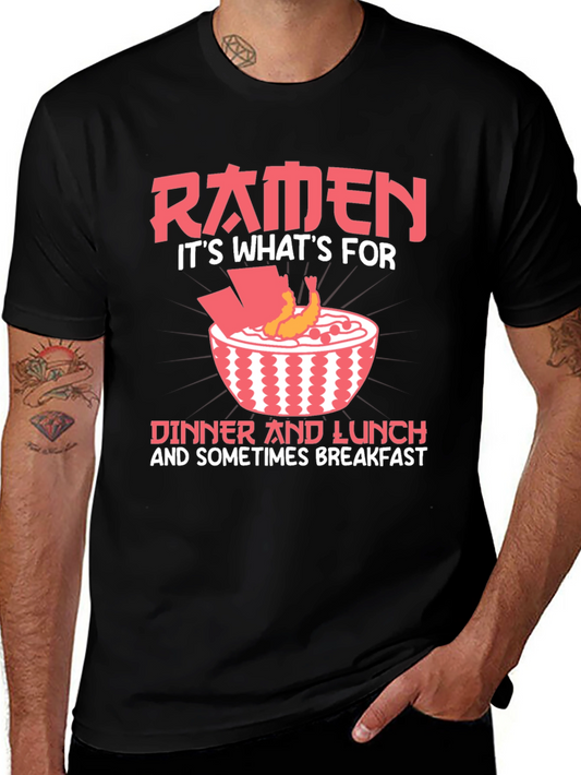 Ramen Lover T-Shirt - Dinner Lunch and Breakfast!