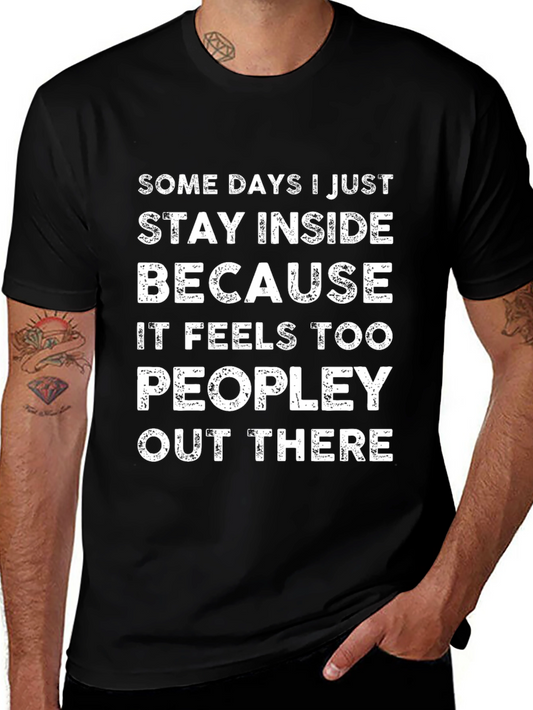 Introvert T-Shirt: Stay Inside Because People