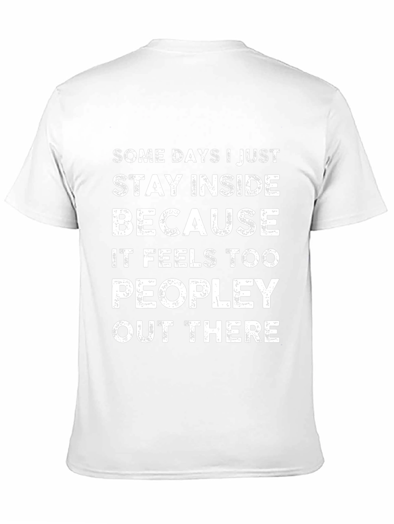 Introvert T-Shirt: Stay Inside Because People