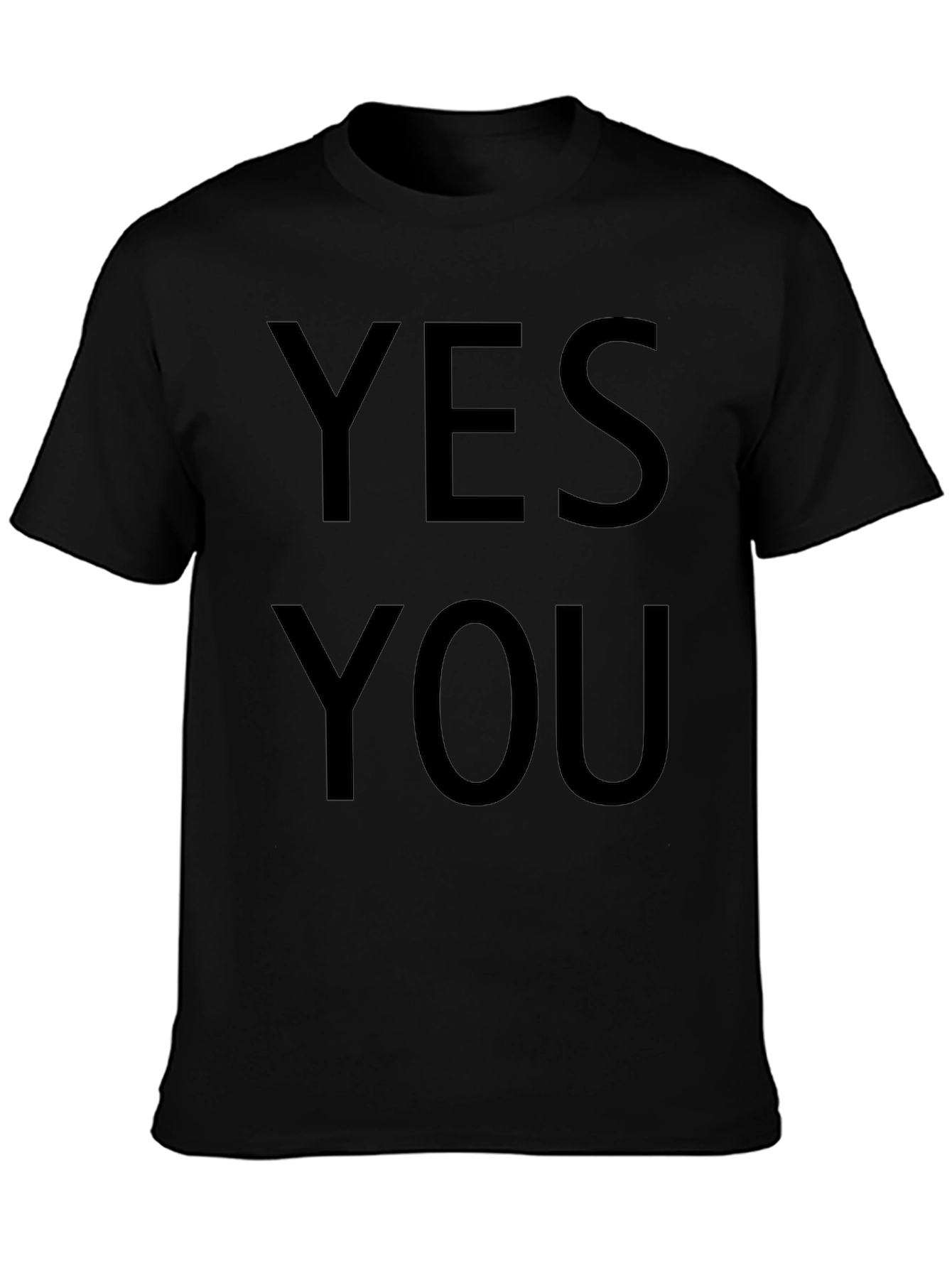 Yes You T-Shirt - Bold Statement Tee
