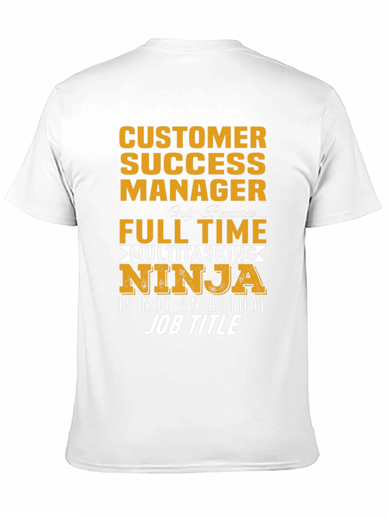 Customer Success Manager Ninja T-Shirt