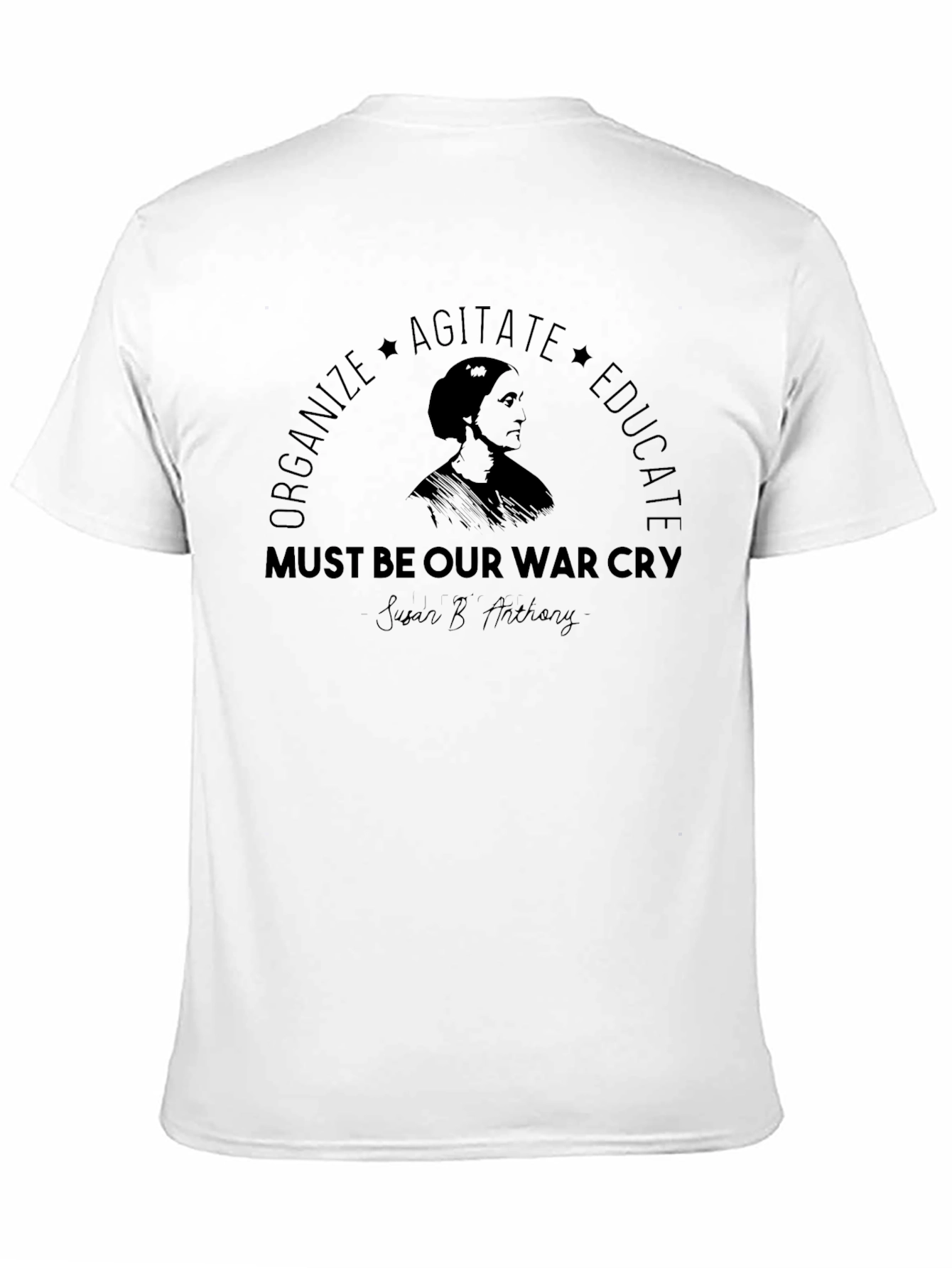 Feminist Slogan T-Shirt: Organize Agitate Educate