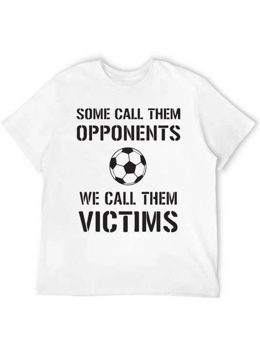 Soccer Opponents Victims T-Shirt Funny Graphic Tee
