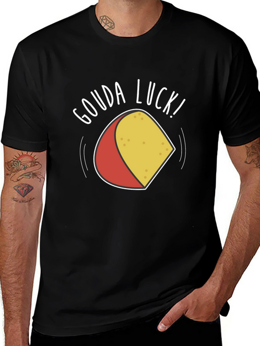 Gouda Luck T-Shirt - Funny Cheese Pun Tee