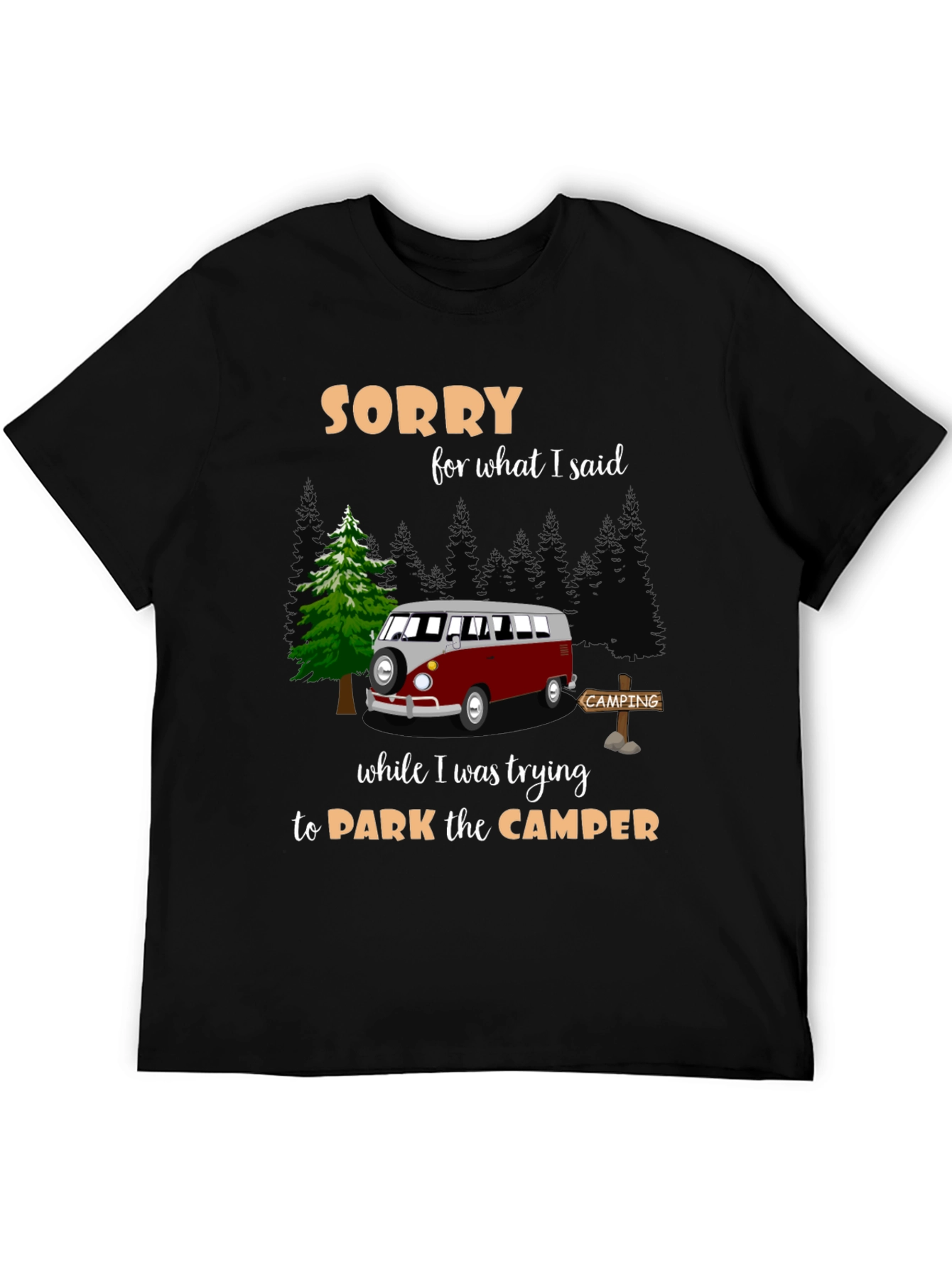 Sorry Camping Camper Graphic T-Shirt