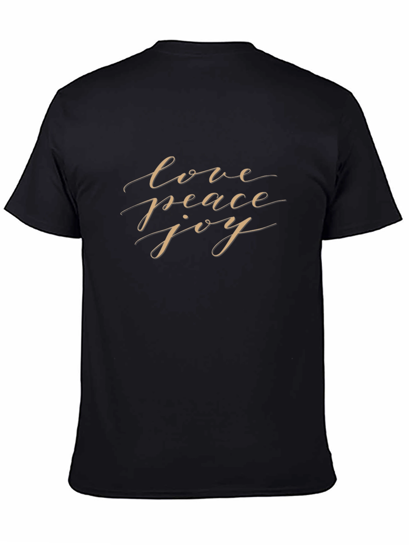 Love Peace Joy T-Shirt - Positive Vibes Apparel