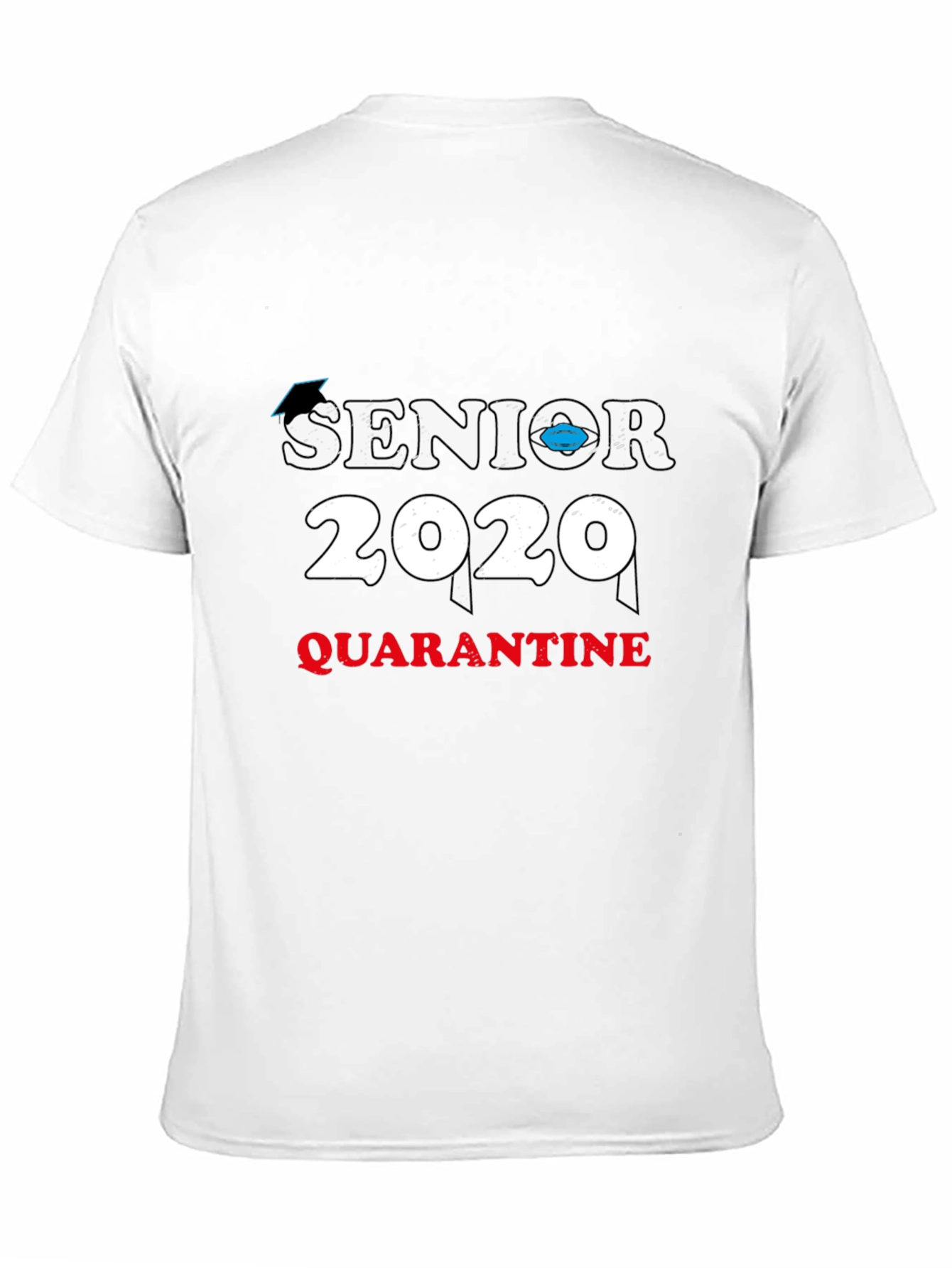 Senior 2020 Quarantine T-Shirt - Graduation Tee