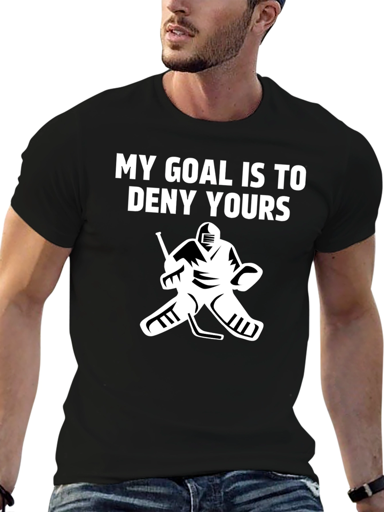 Hockey Goalie T-Shirt: My Goal Is To Deny Yours