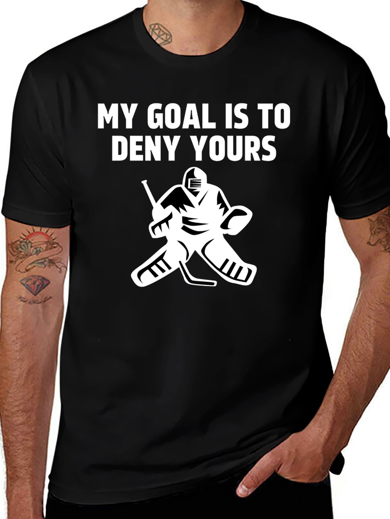 Hockey Goalie T-Shirt: My Goal Is To Deny Yours