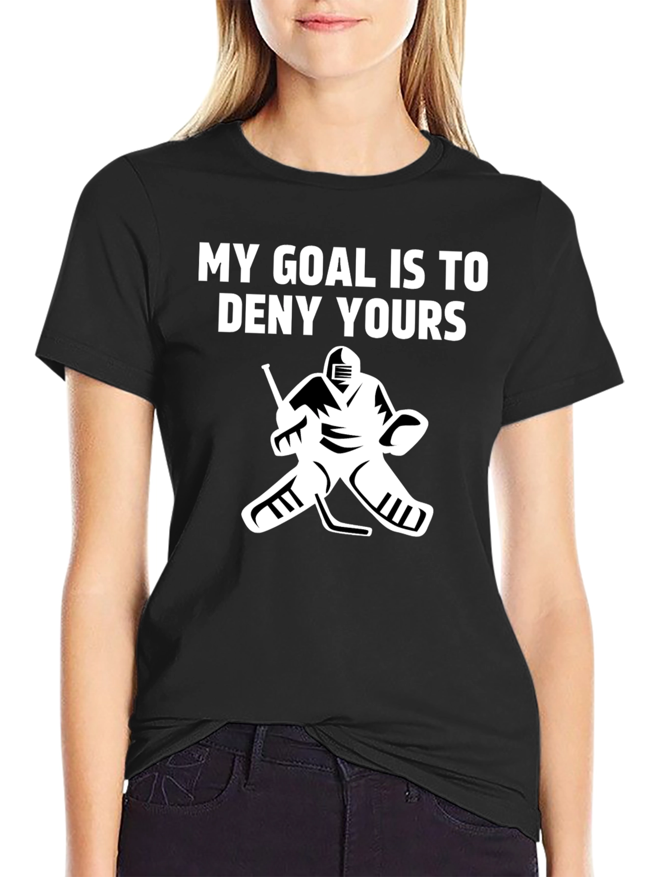 Hockey Goalie T-Shirt: My Goal Is To Deny Yours