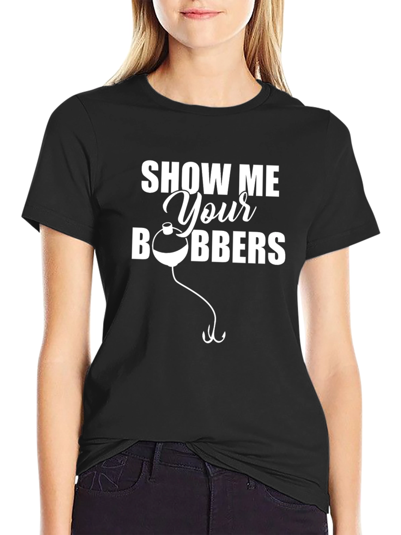 Show Me Your Bobbers Fishing T-Shirt