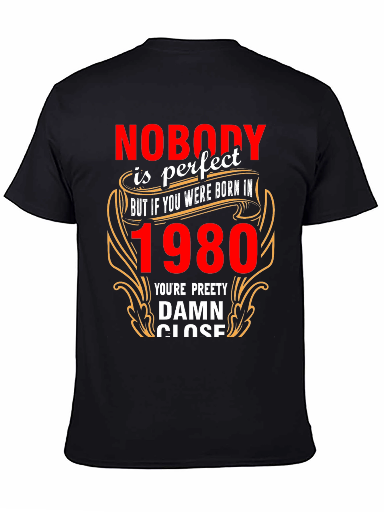 Born in 1980 Funny T-Shirt