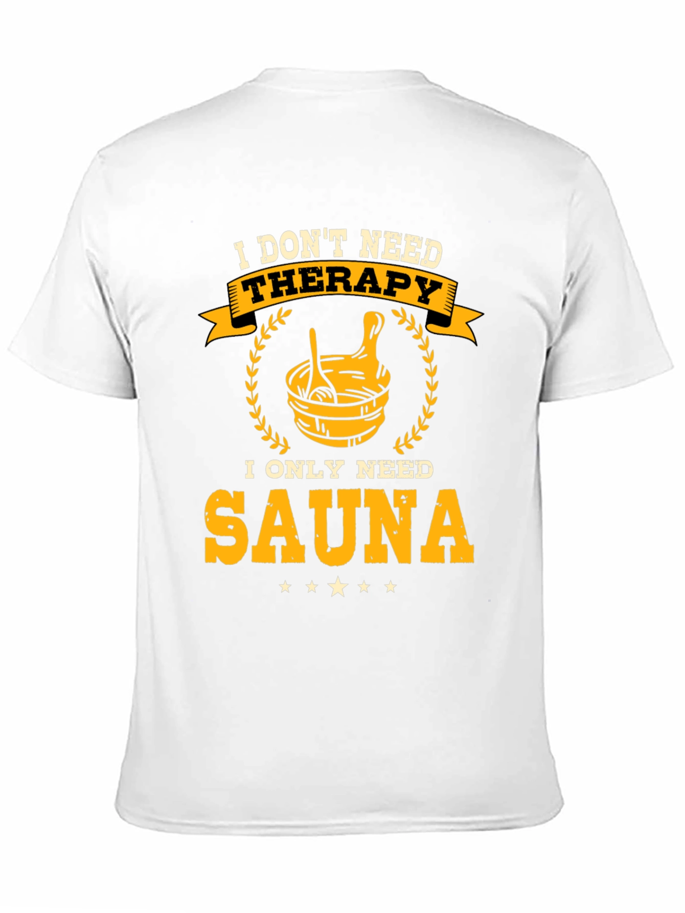 Sauna Therapy T-Shirt - Relax and Unwind
