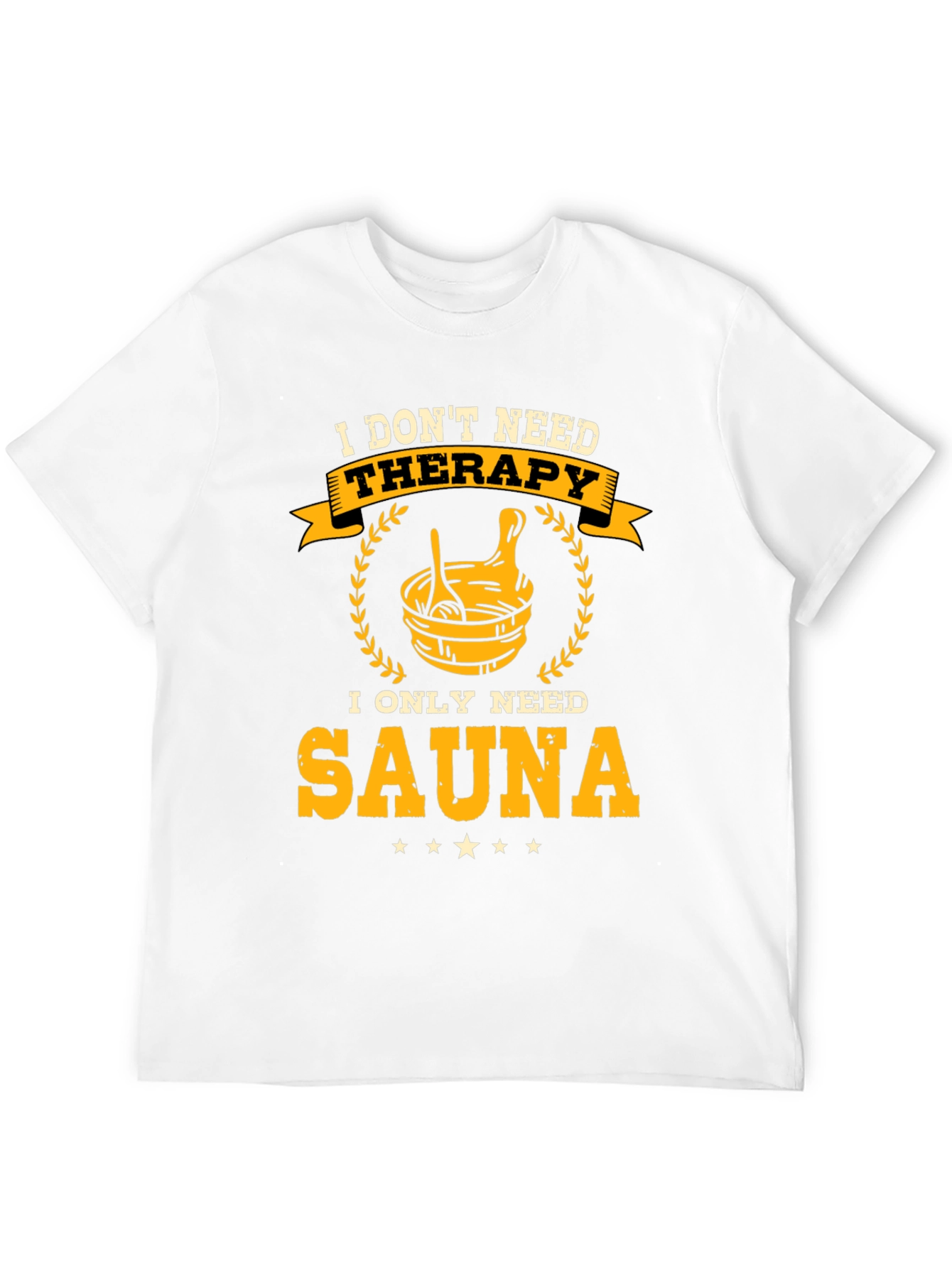 Sauna Therapy T-Shirt - Relax and Unwind
