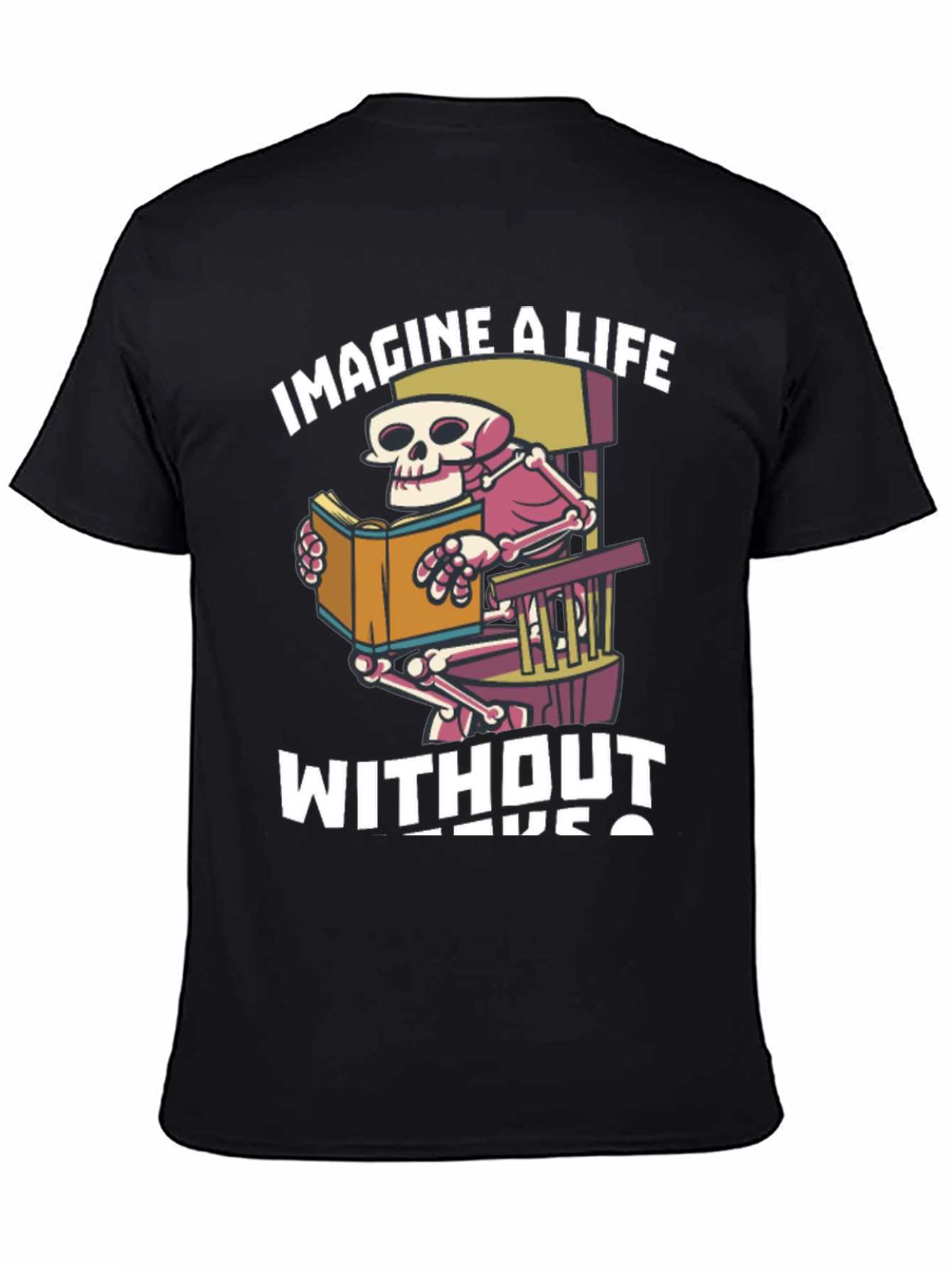 Imagine A Life Without Books T-Shirt