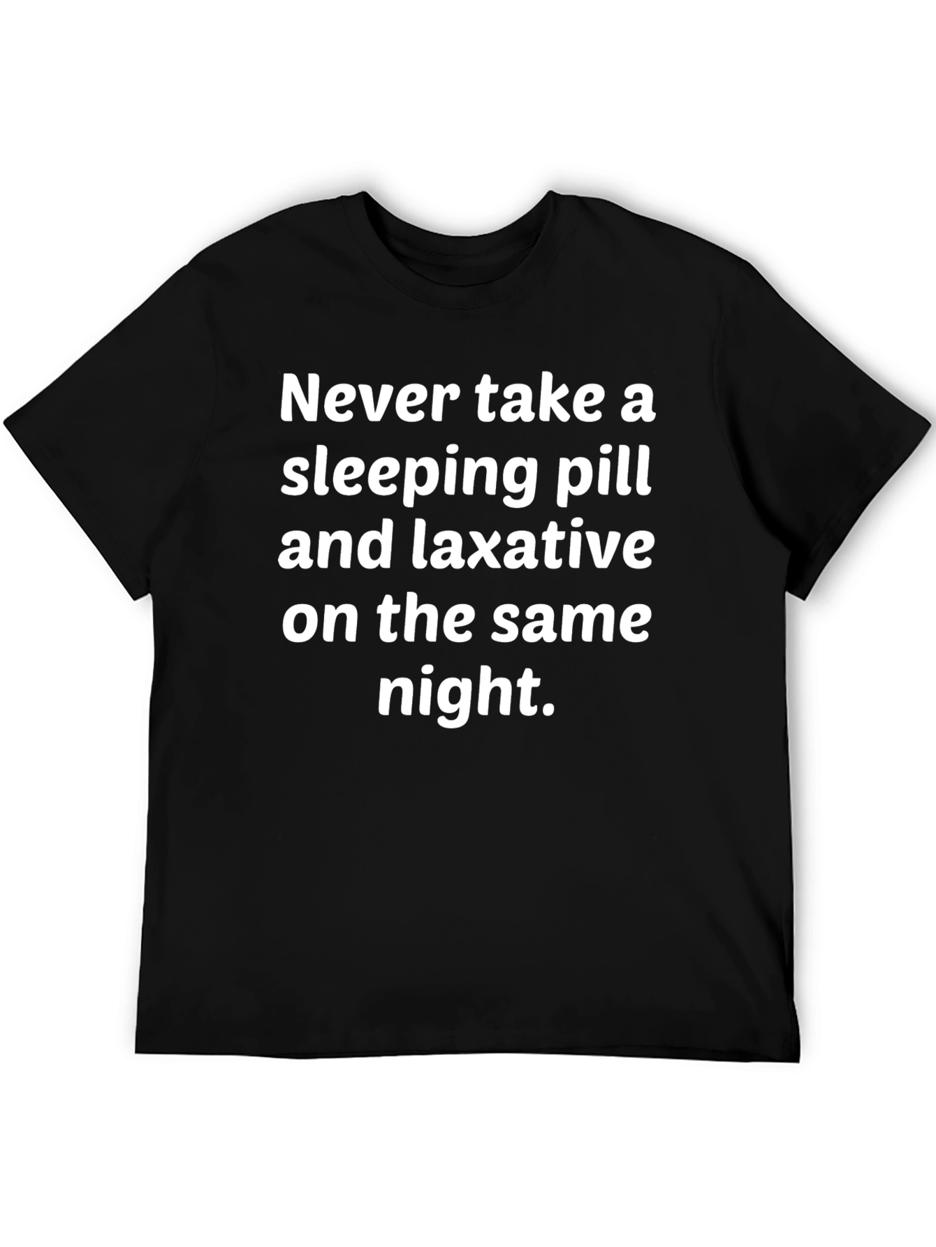 Humorous Sleeping Pill & Laxative Graphic Tee