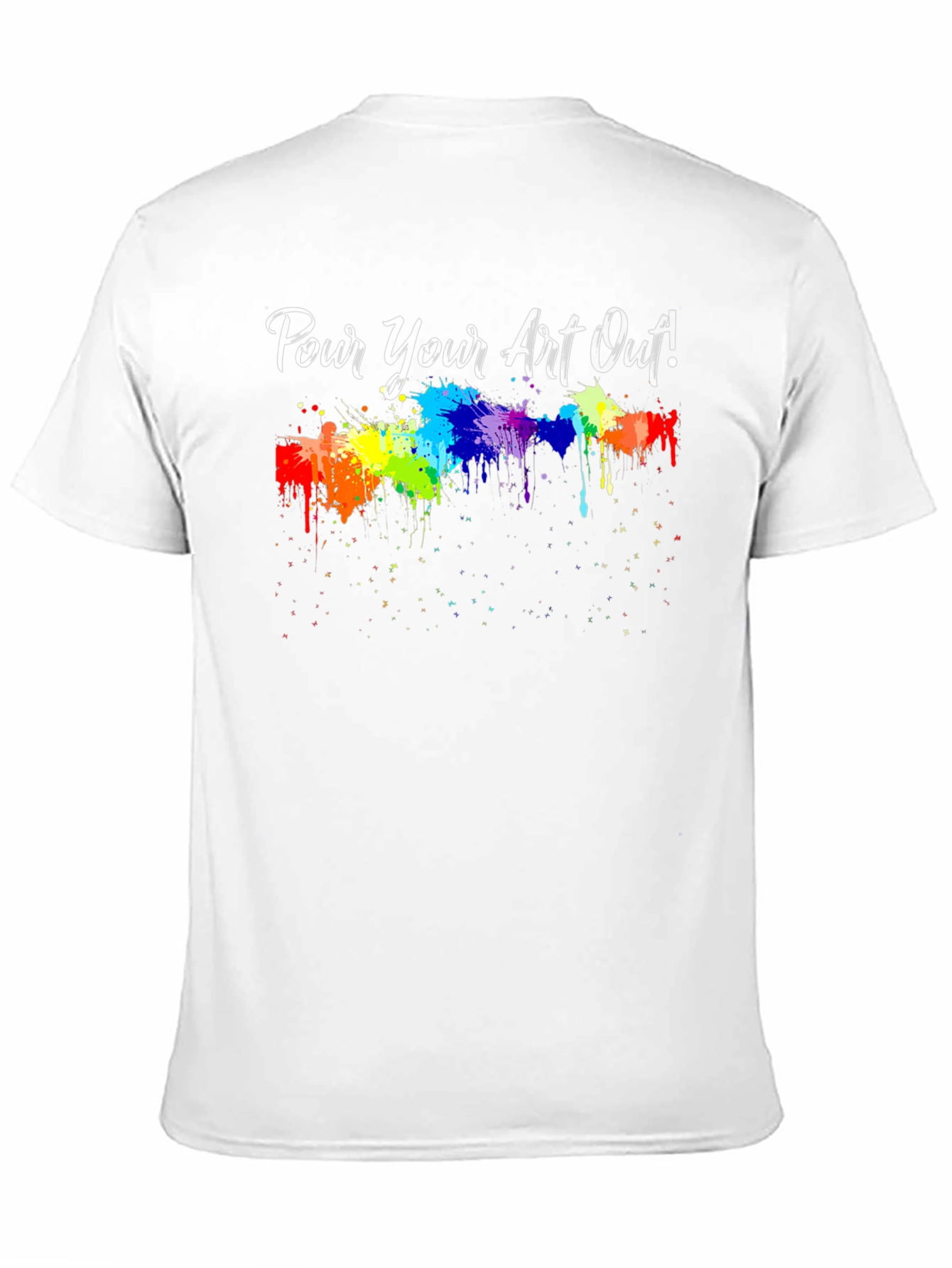Pour Your Art Out Rainbow Splash T-Shirt