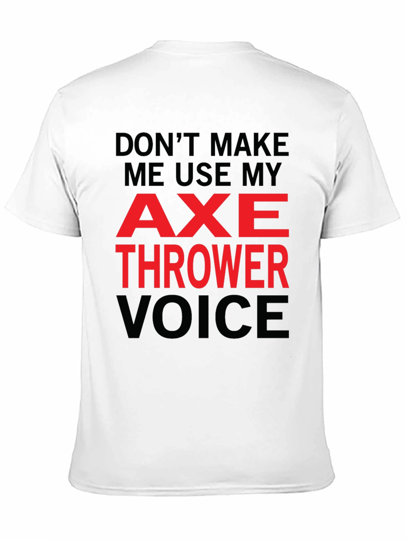 Axe Thrower Voice T-Shirt - Funny Graphic Tee