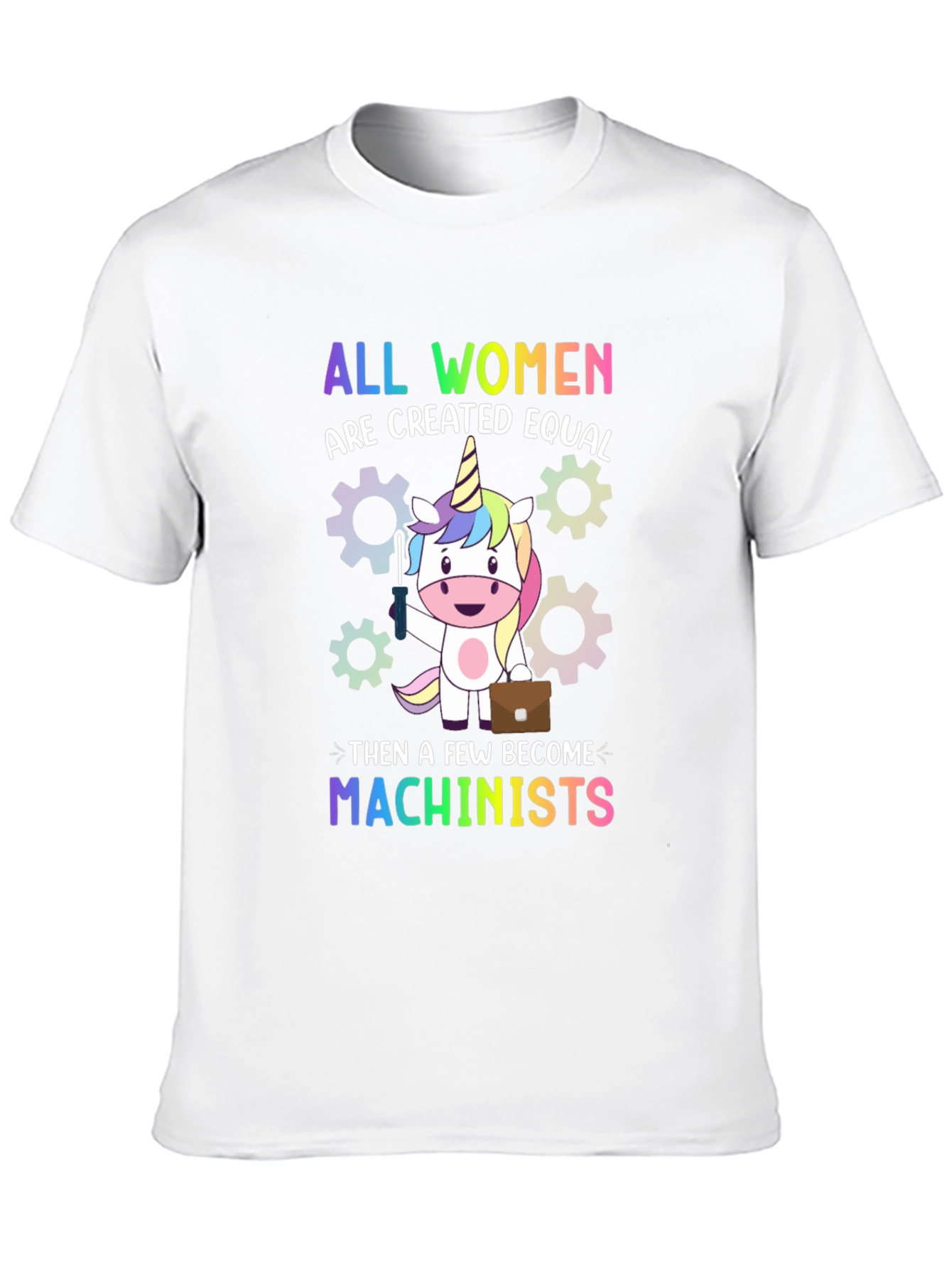 All Women Are Created Equal T-Shirt