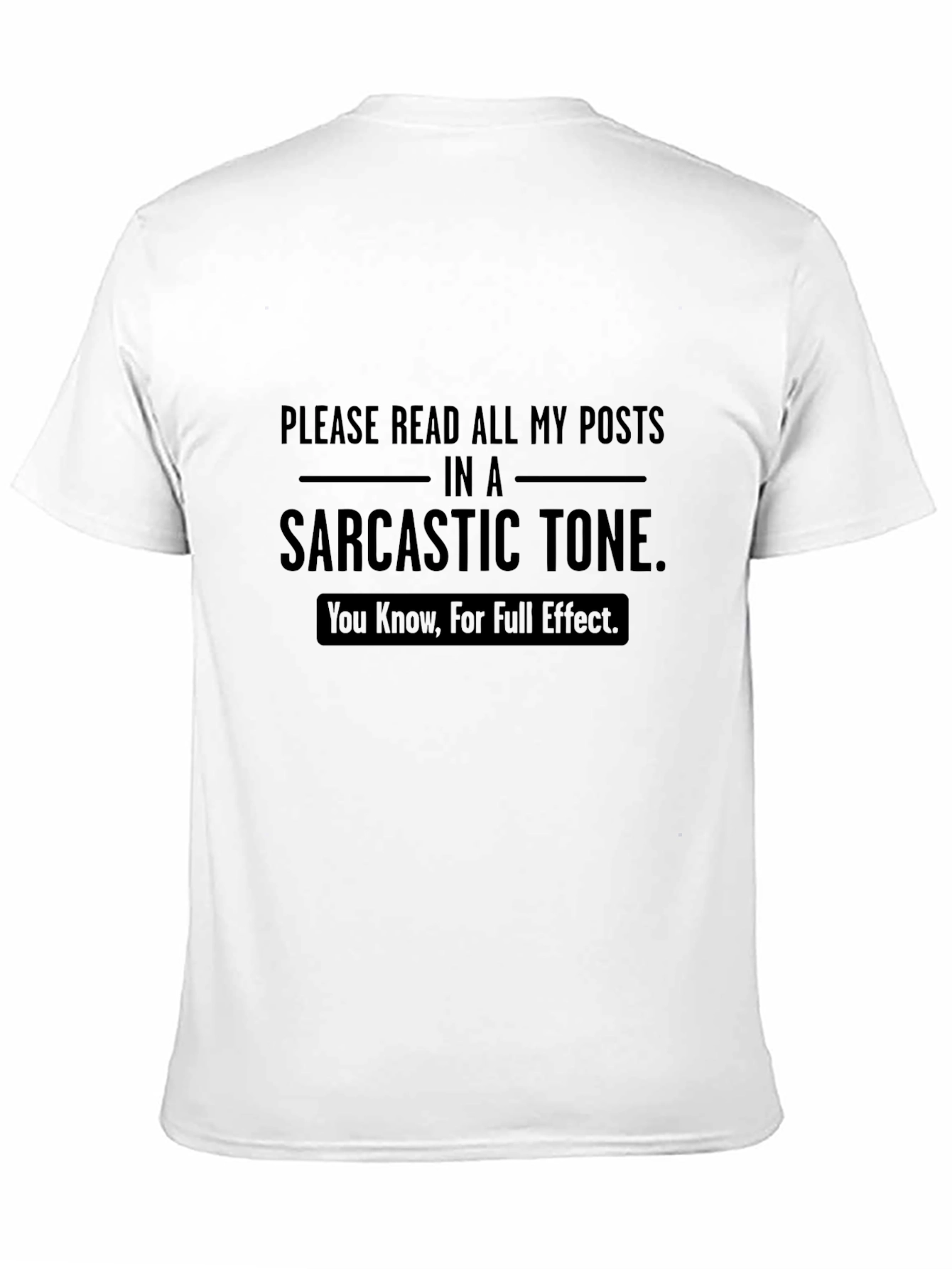 Sarcastic Tone T-Shirt - Humorous Novelty Tee