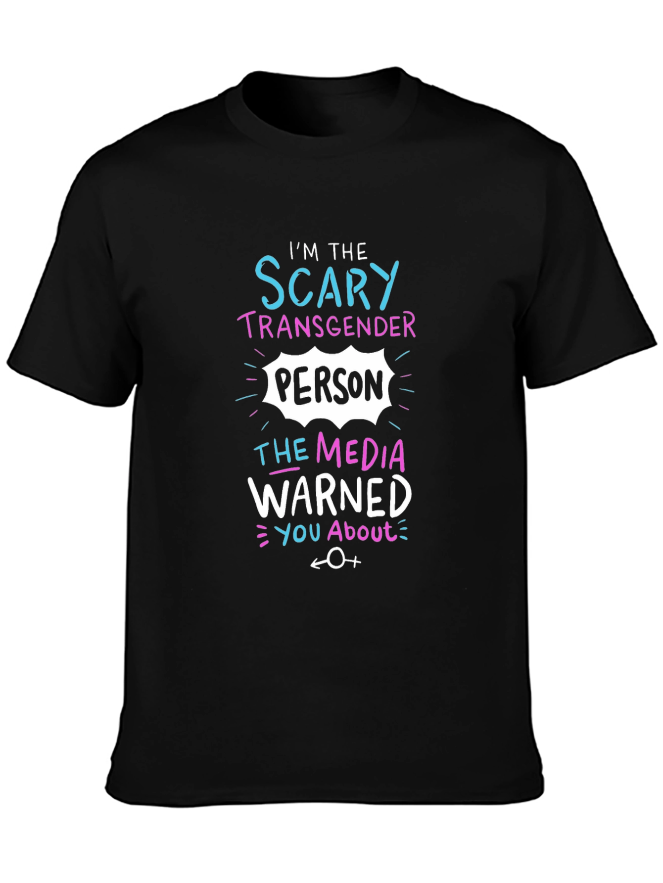 Scary Transgender Person Black T-Shirt