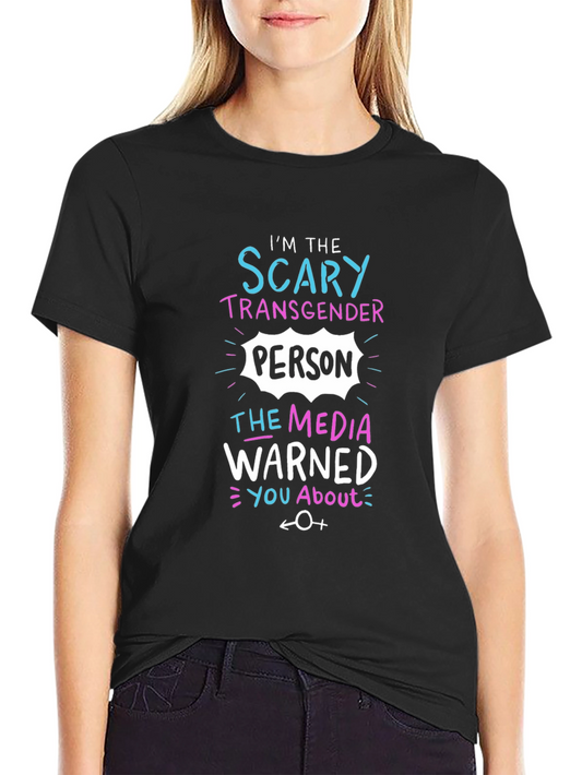 Scary Transgender Person Black T-Shirt