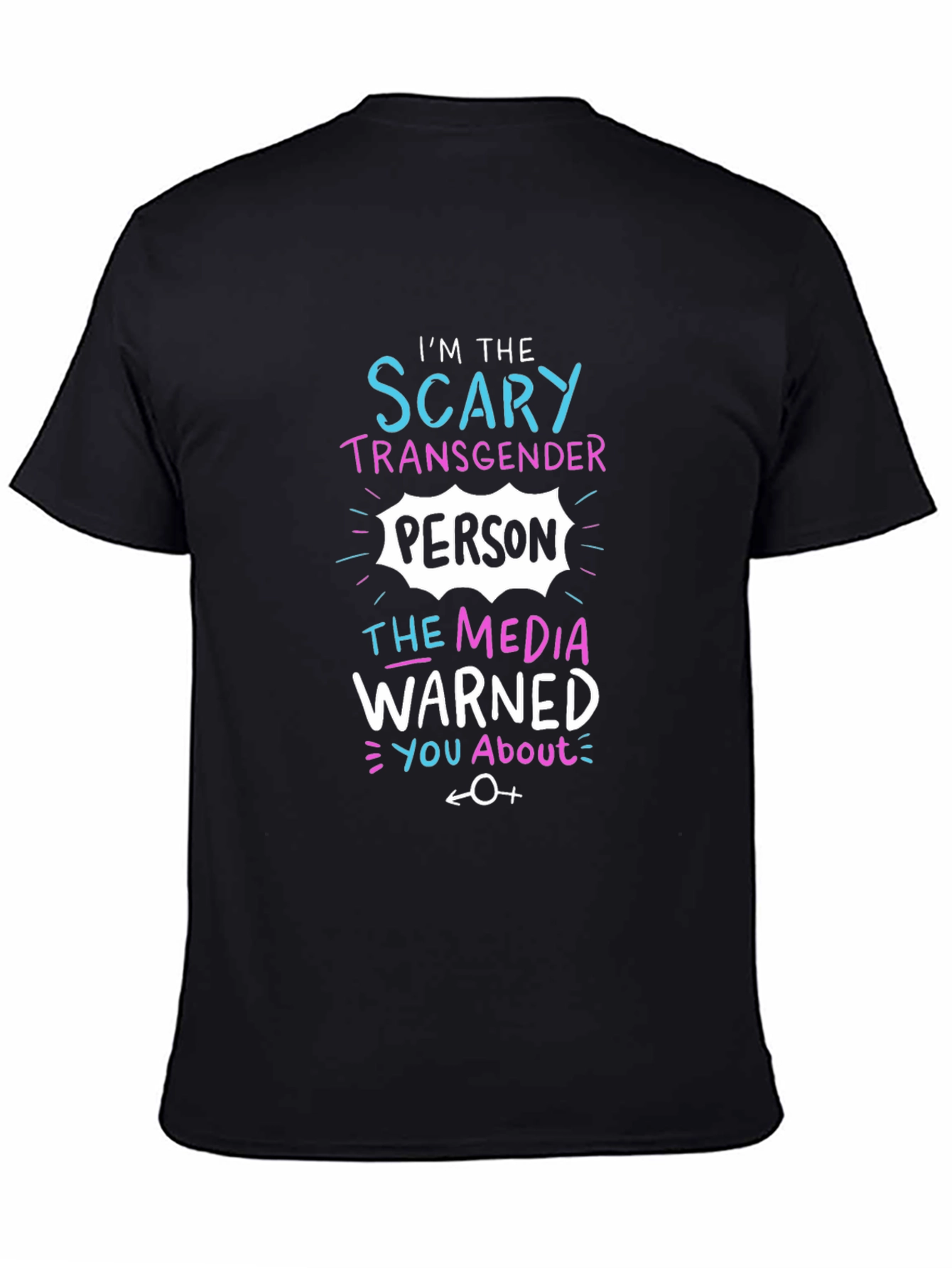 Scary Transgender Person Black T-Shirt