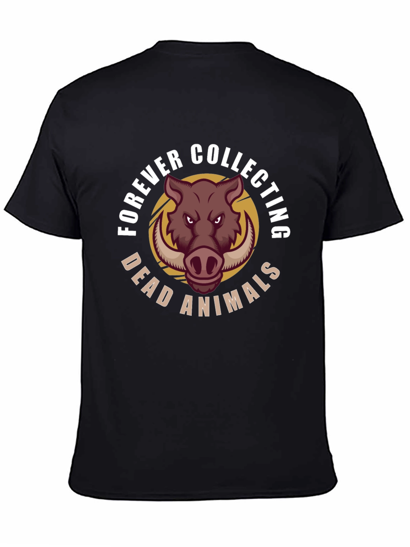 Forever Collecting Dead Animals Graphic Tee