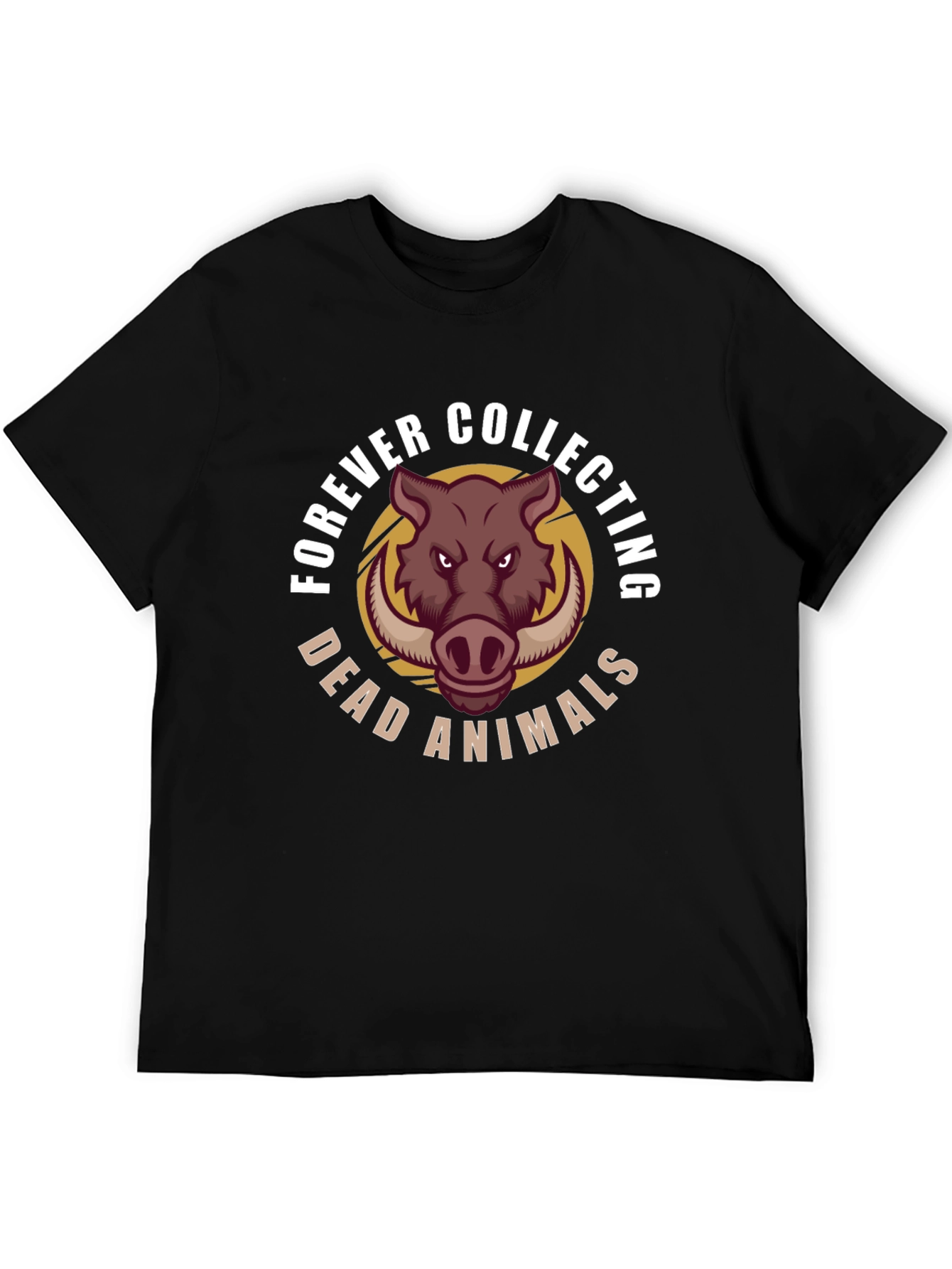 Forever Collecting Dead Animals Graphic Tee