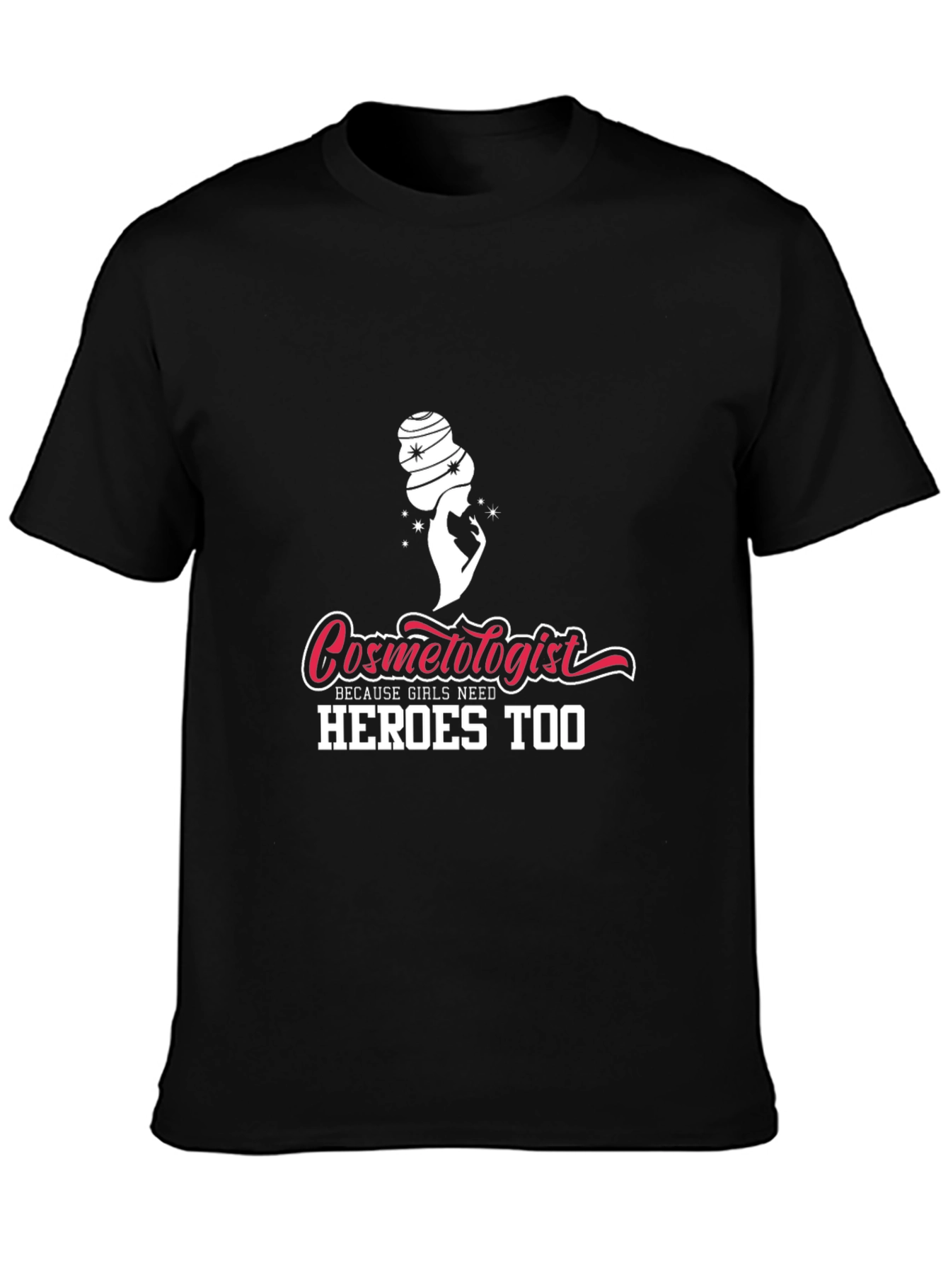 Cosmetologist Hero Graphic Tee - Black Unisex Shirt