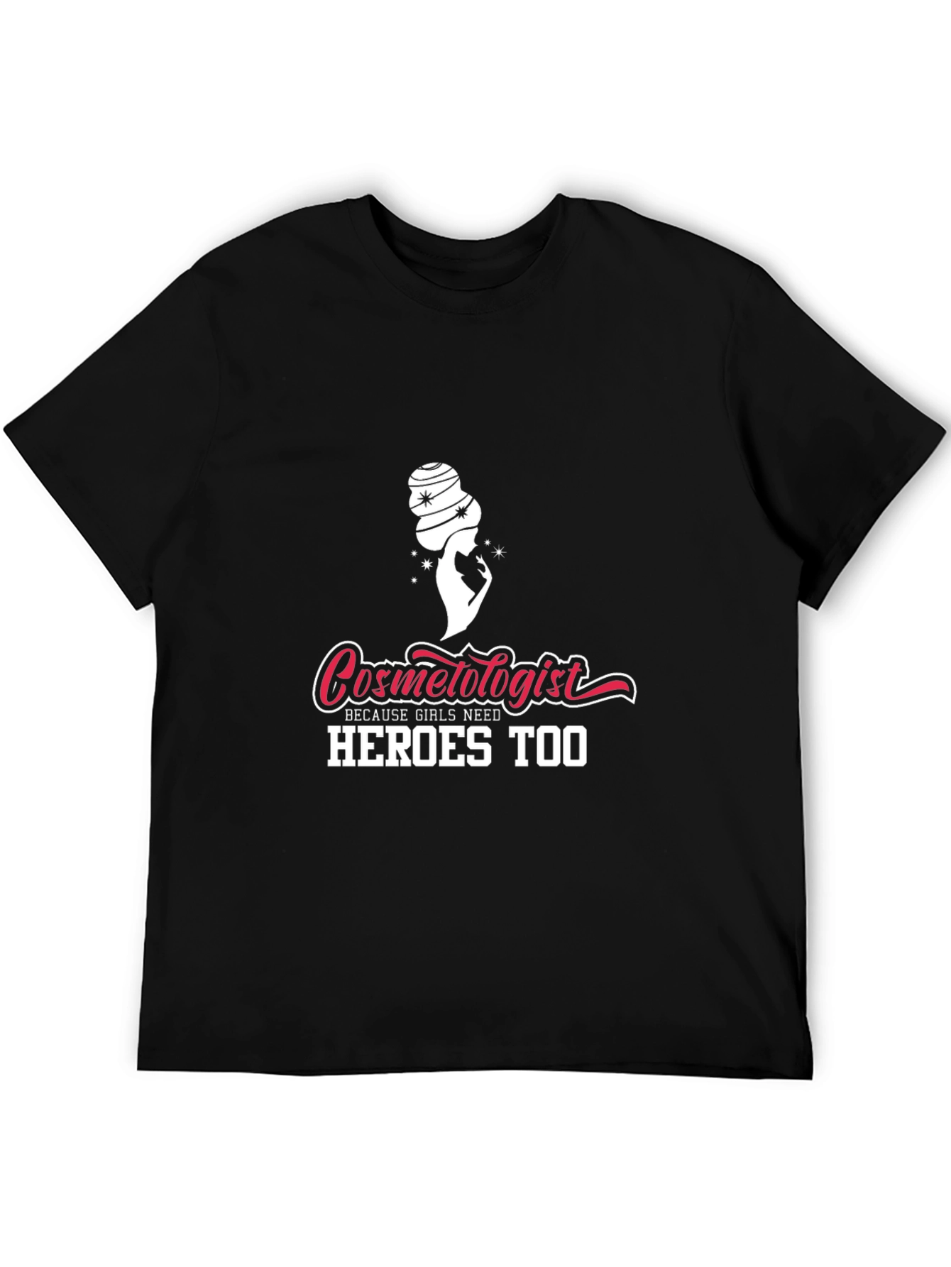 Cosmetologist Hero Graphic Tee - Black Unisex Shirt
