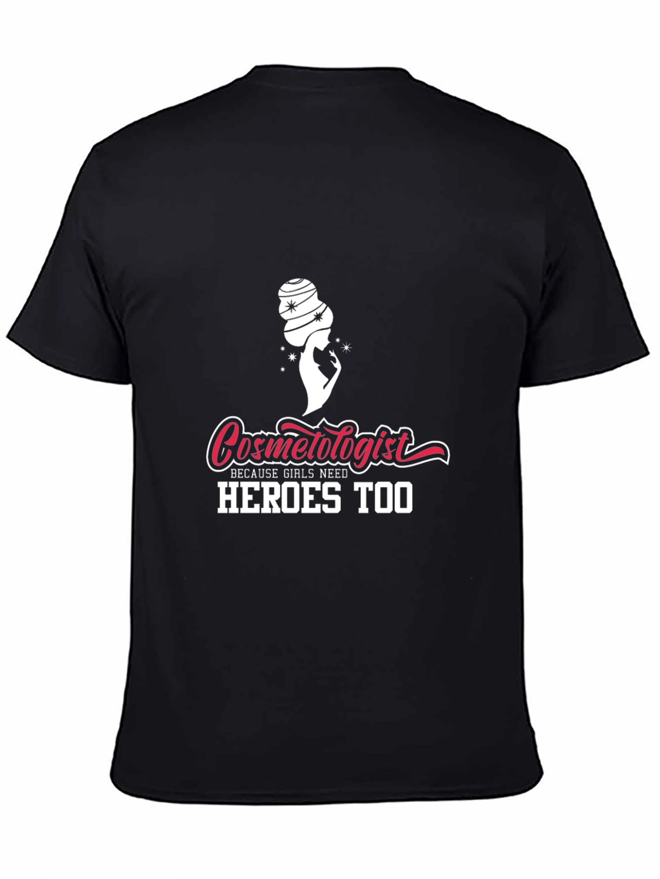 Cosmetologist Hero Graphic Tee - Black Unisex Shirt