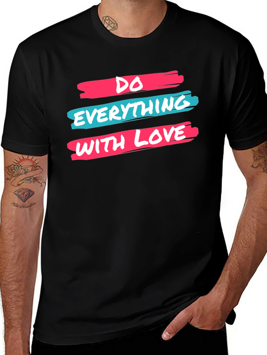 Inspirational Do Everything With Love Black Graphic Tee