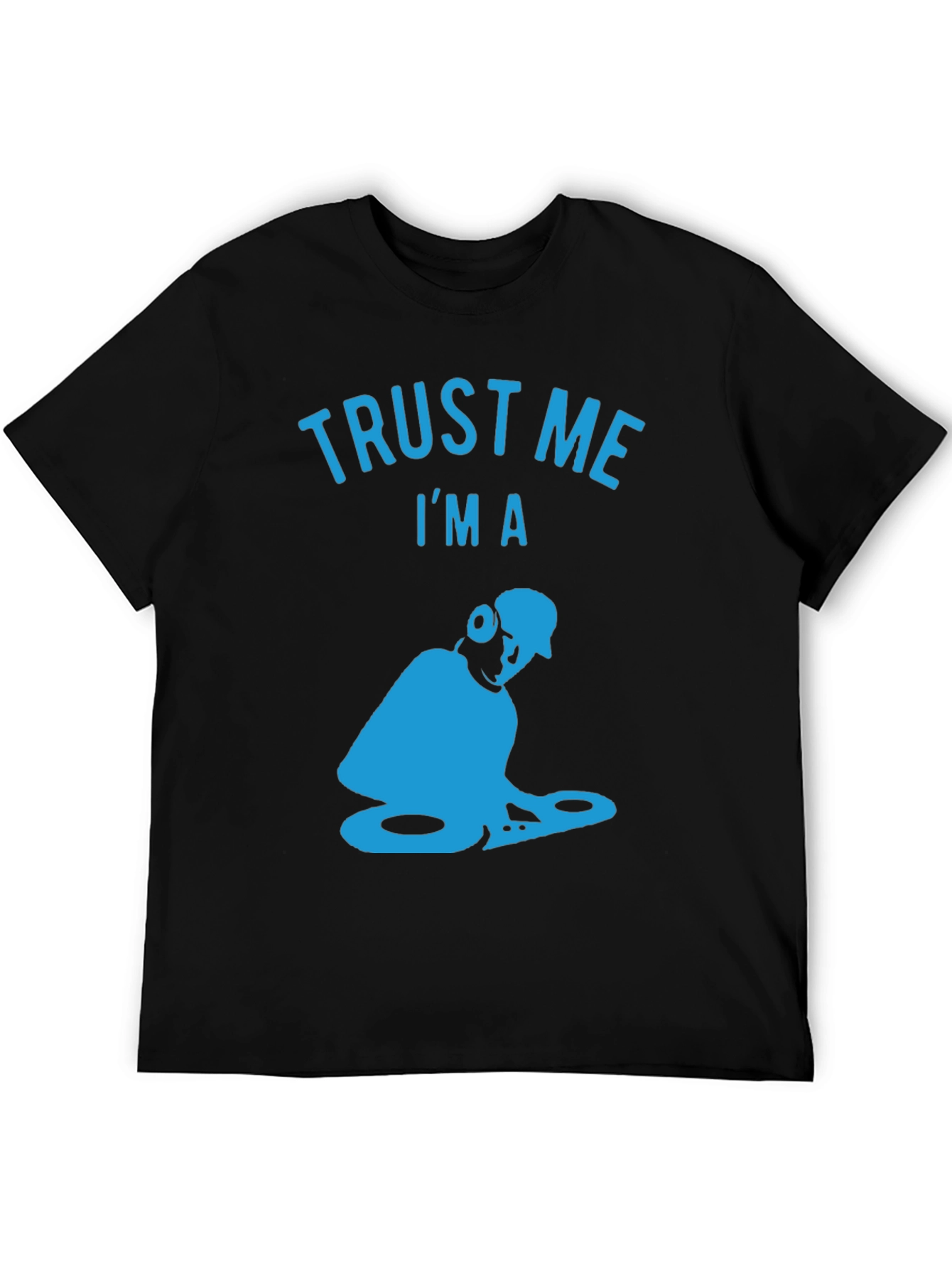 Trust Me Im A DJ T-Shirt - Black