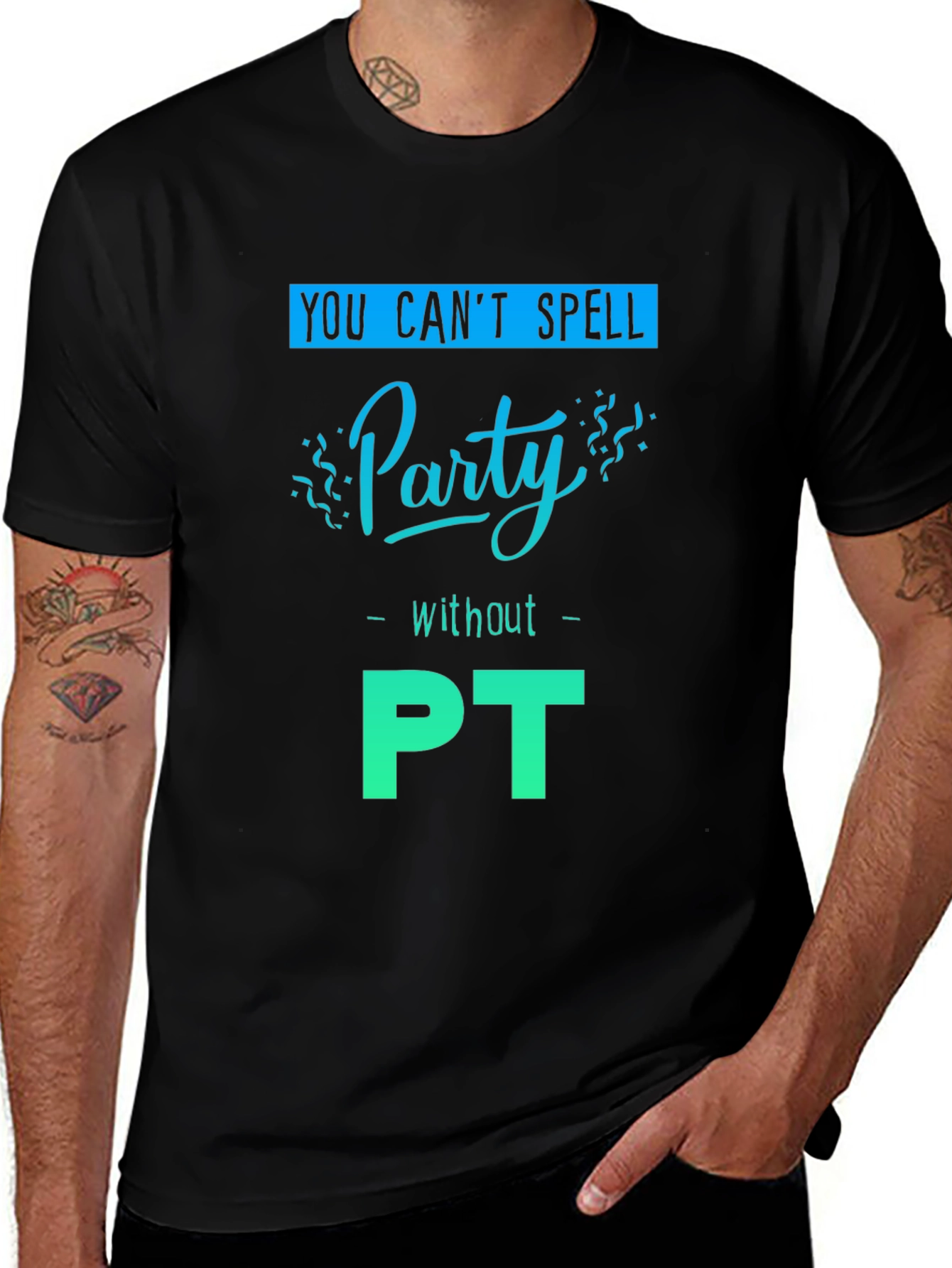 Party with PT T-Shirt - Therapy Fun
