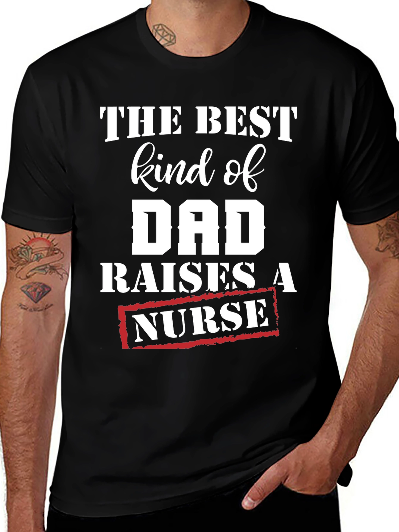 Best Kind of Dad Raises a Nurse T-Shirt